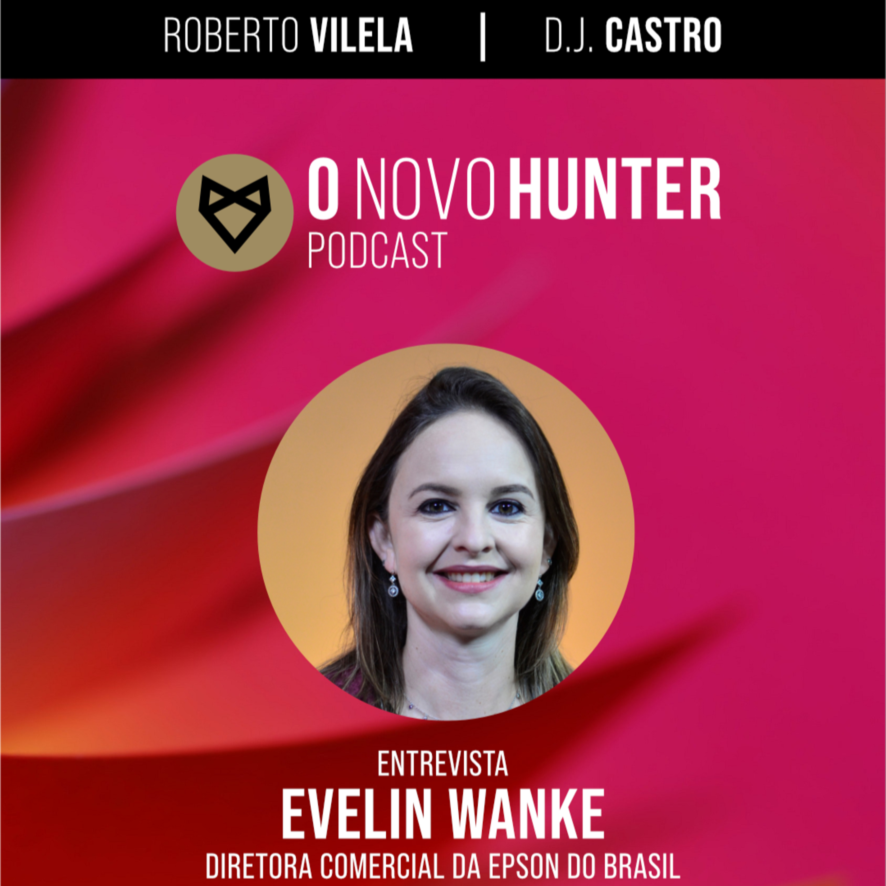 O Novo Hunter - Episódio #8 - Entrevista com Evelin Wanke episode artwork