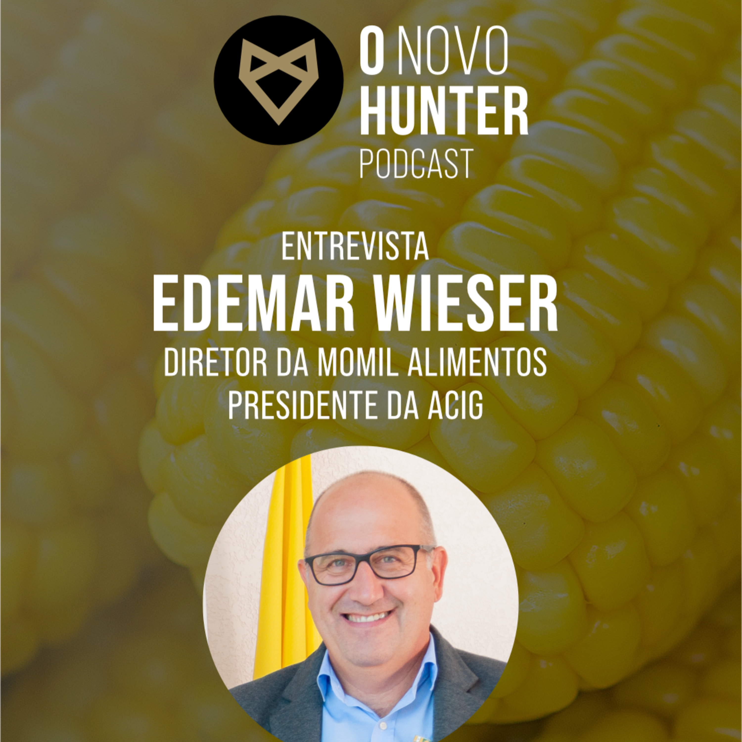 O Novo Hunter - Episódio #3 - Entrevista com Edemar "Mano" Wieser episode artwork