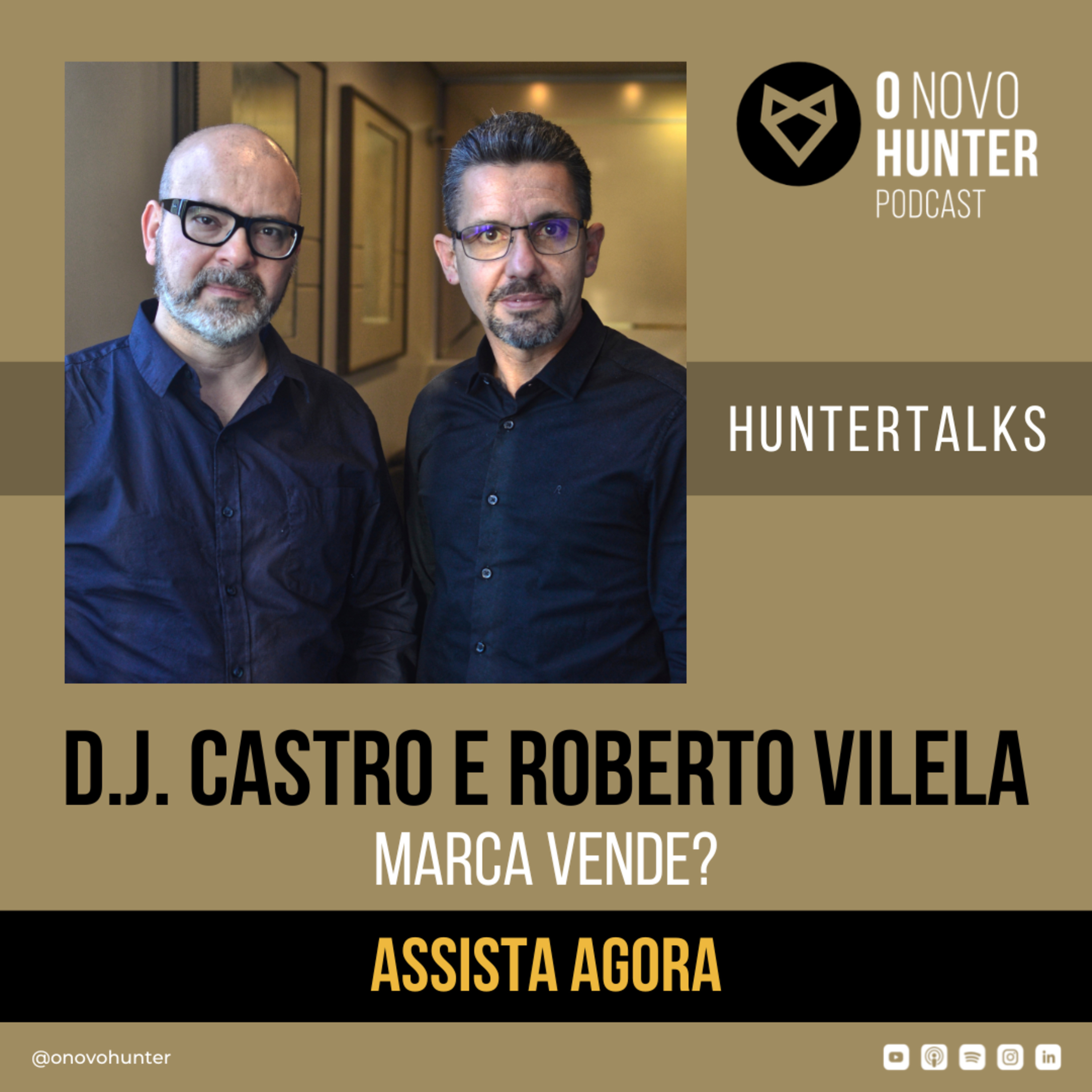 O Novo Hunter - Episódio #30 - Huntertalks: Marca vende? - Roberto Vilela e D.J. Castro episode artwork