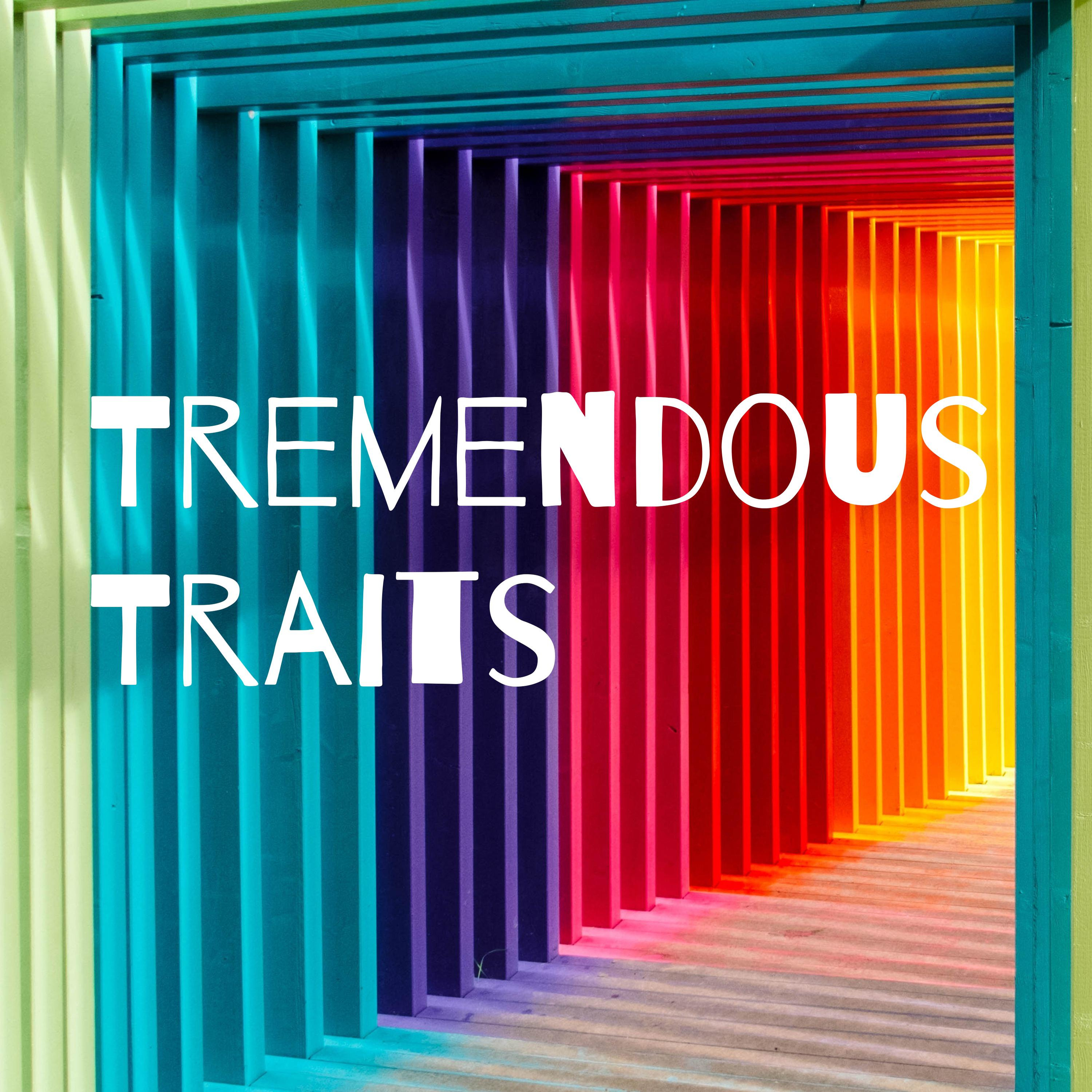 Tremendous Traits