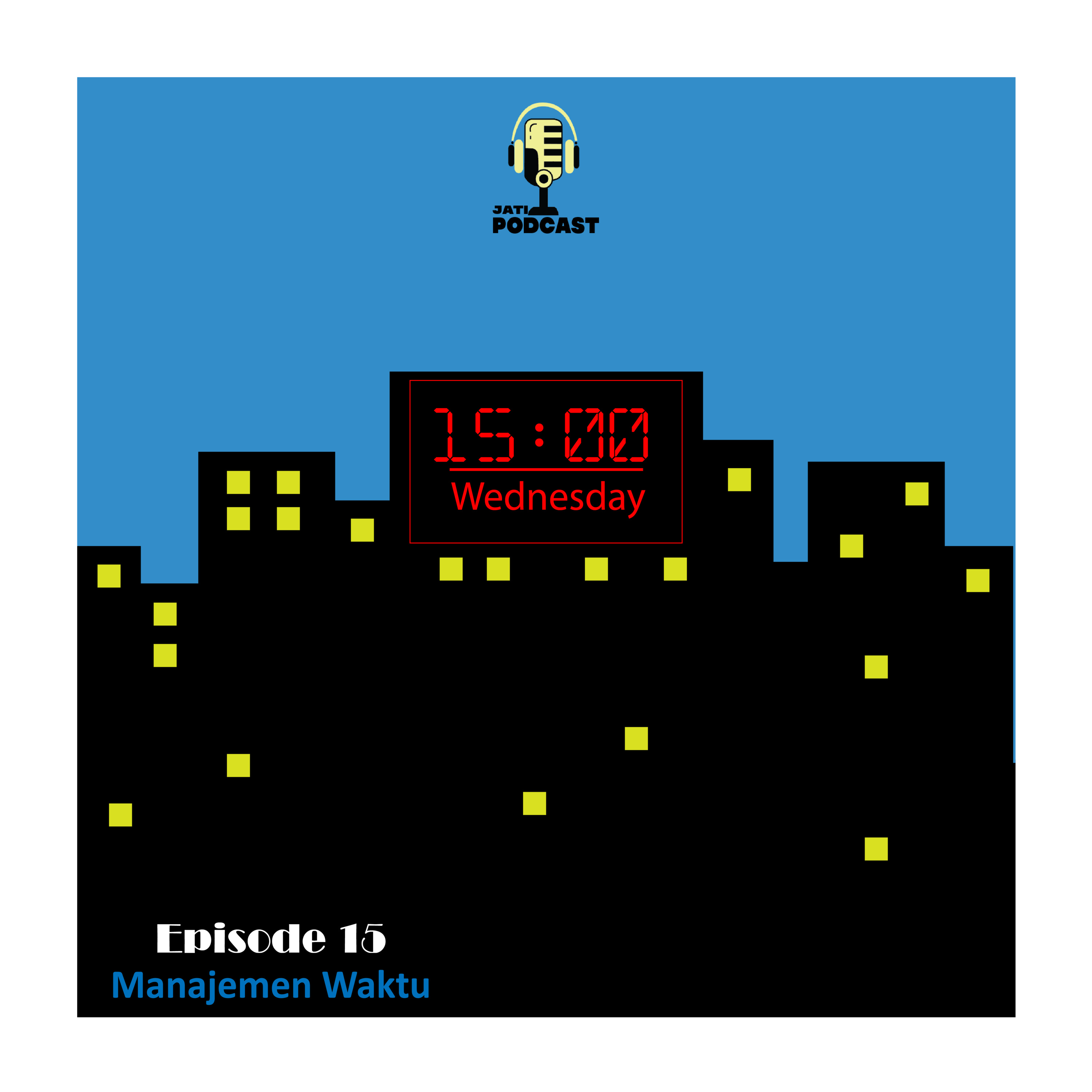 Episode 15 | Manajemen Waktu episode artwork