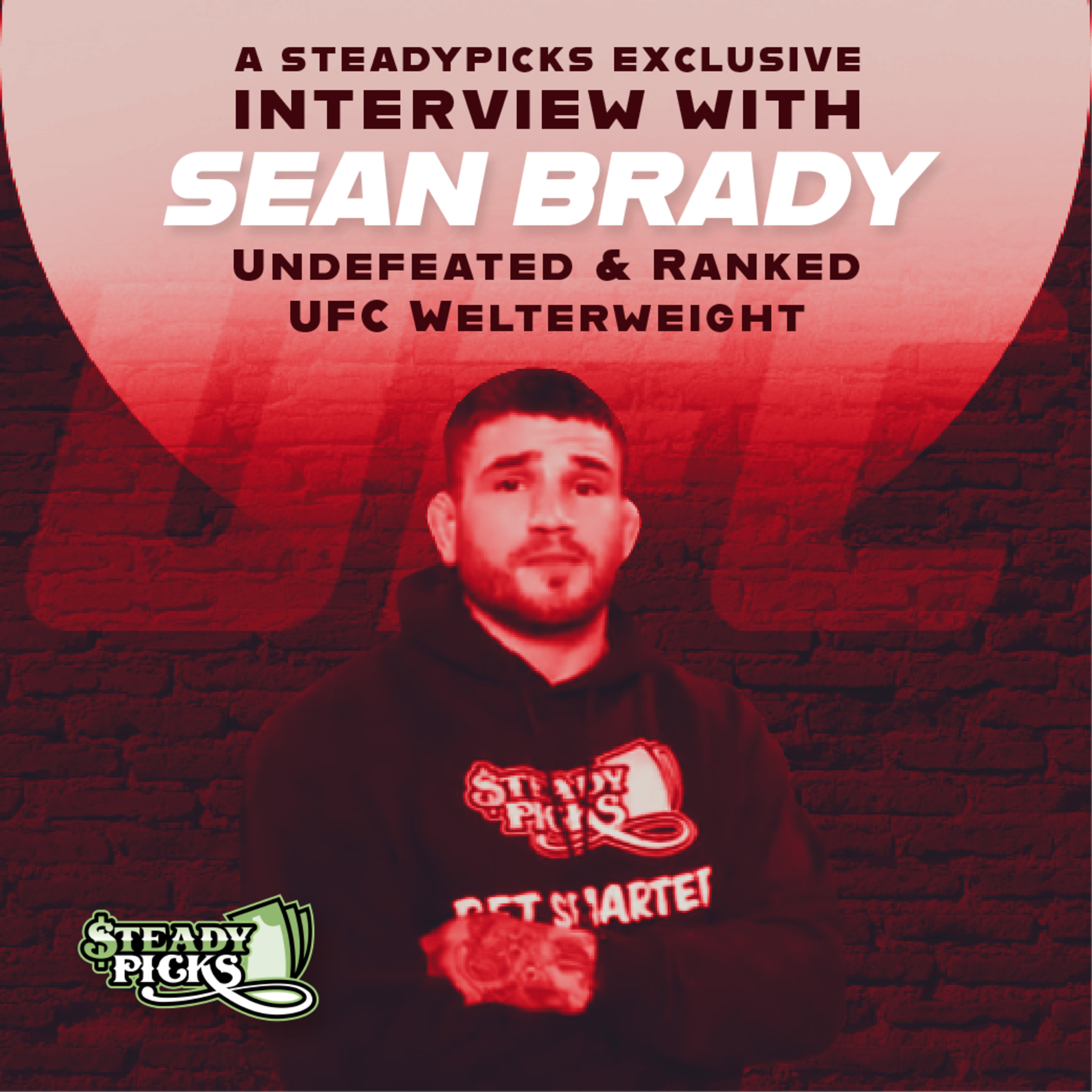 UFC 279 Betting Special With Undefeated & Ranked UFC Welterweight Sean Brady! episode artwork