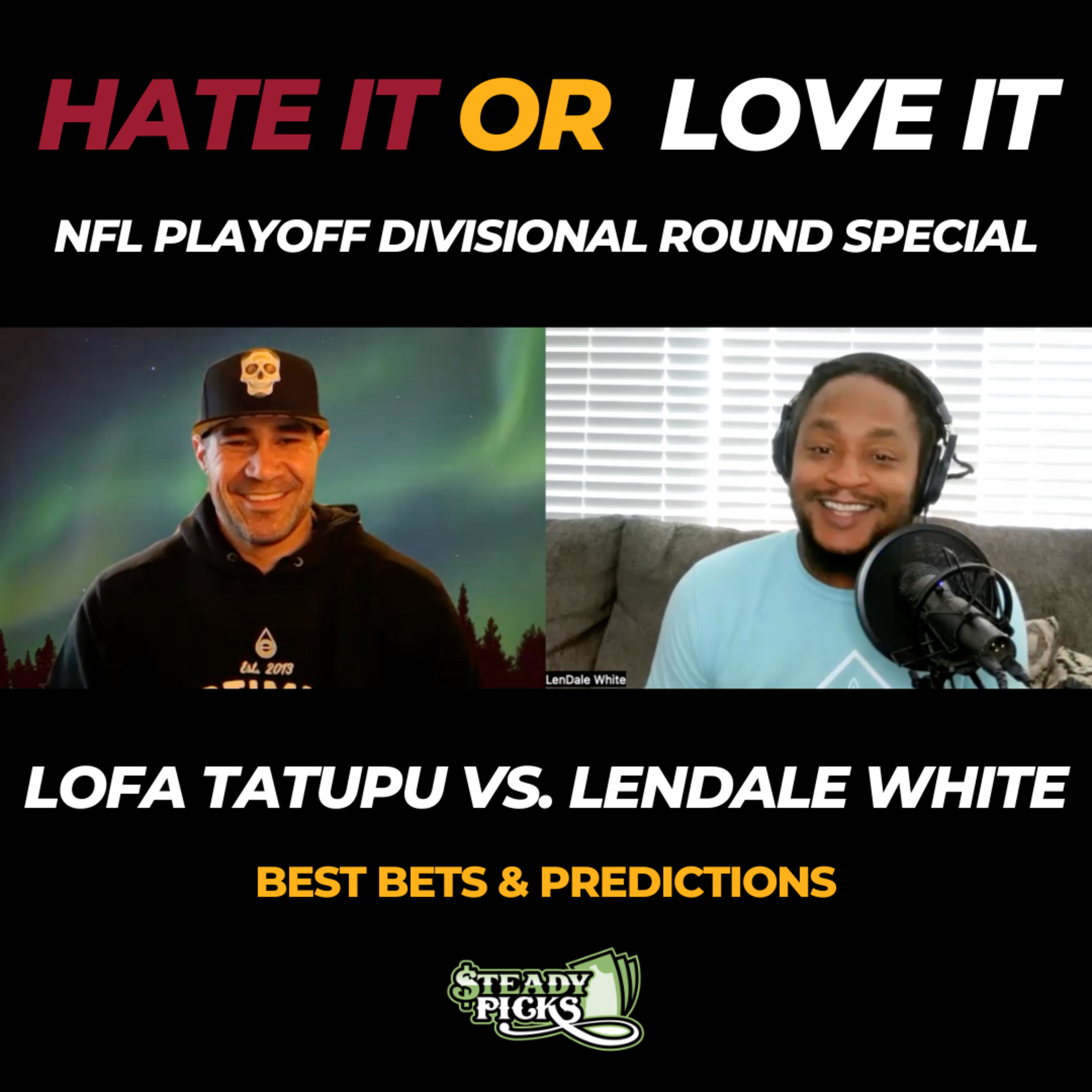 LenDale White vs. Lofa Tatupu - NFL Divisional Round Playoff Best Bets & Predictions (Hate It or Love It) episode artwork