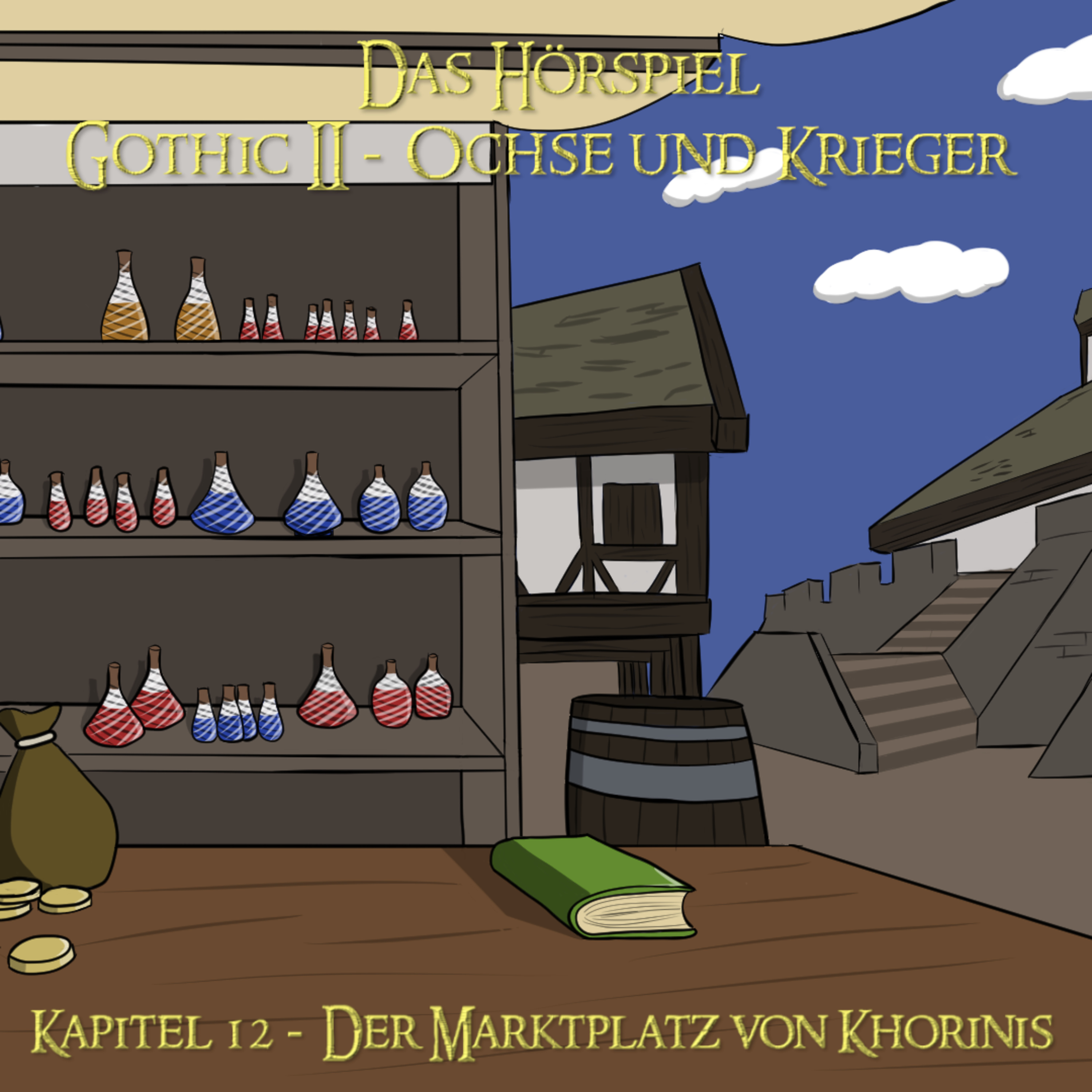 Gothic 2 - Ochse und Krieger - Das Hörspiel + Gothic 1 - Die Welt der Verurteilten - Das Hörspiel