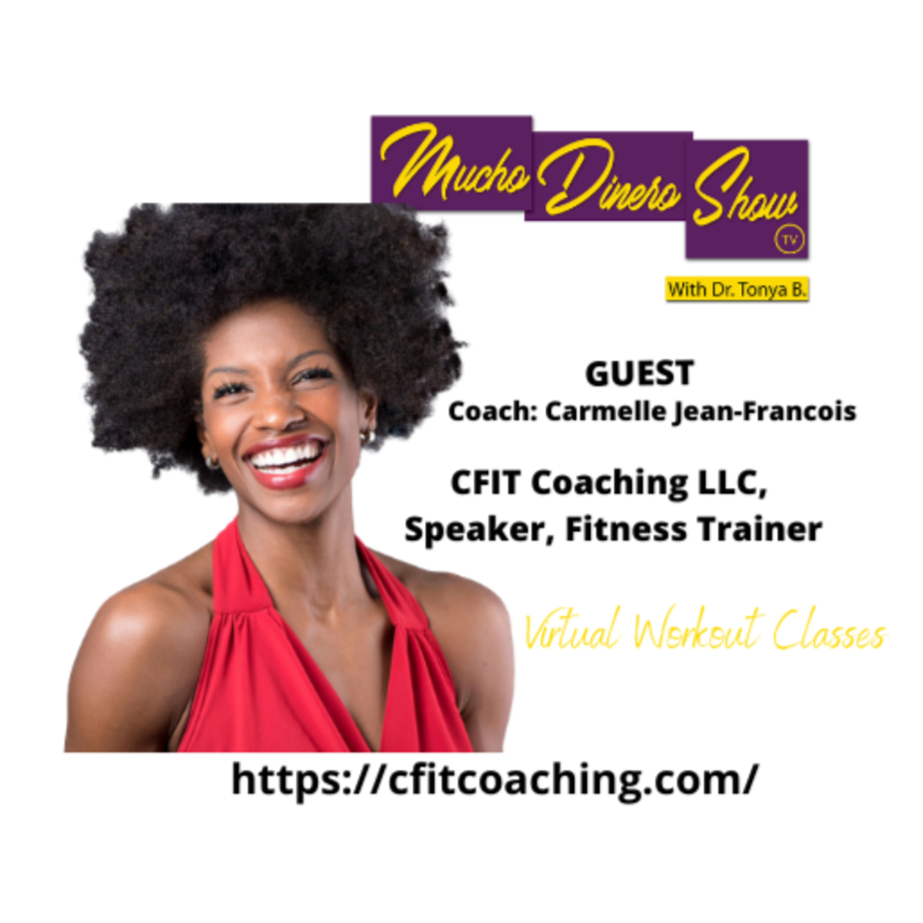 Mucho Dinero Show with Dr. Tonya