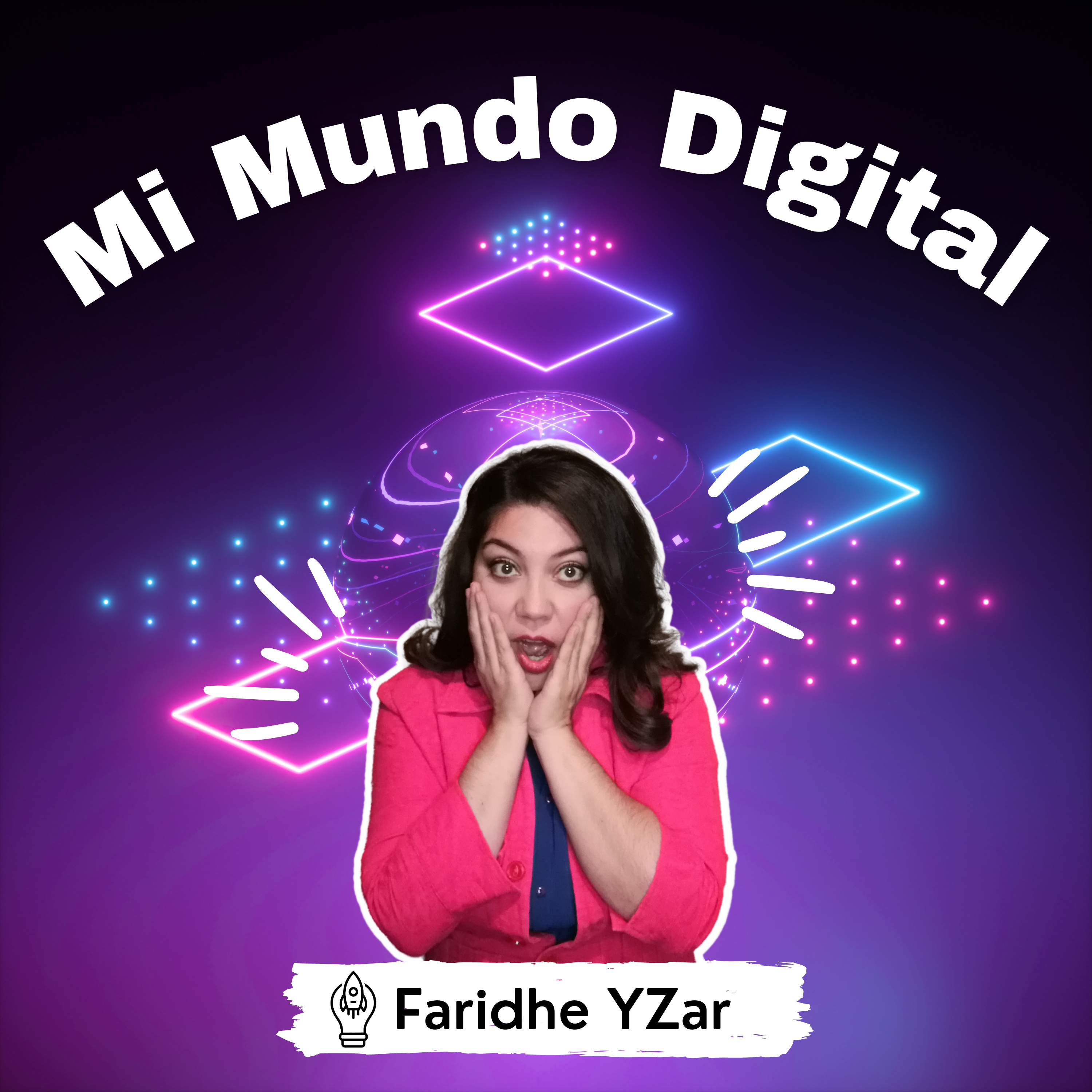 Mi Mundo Digital. Faridhe YZar