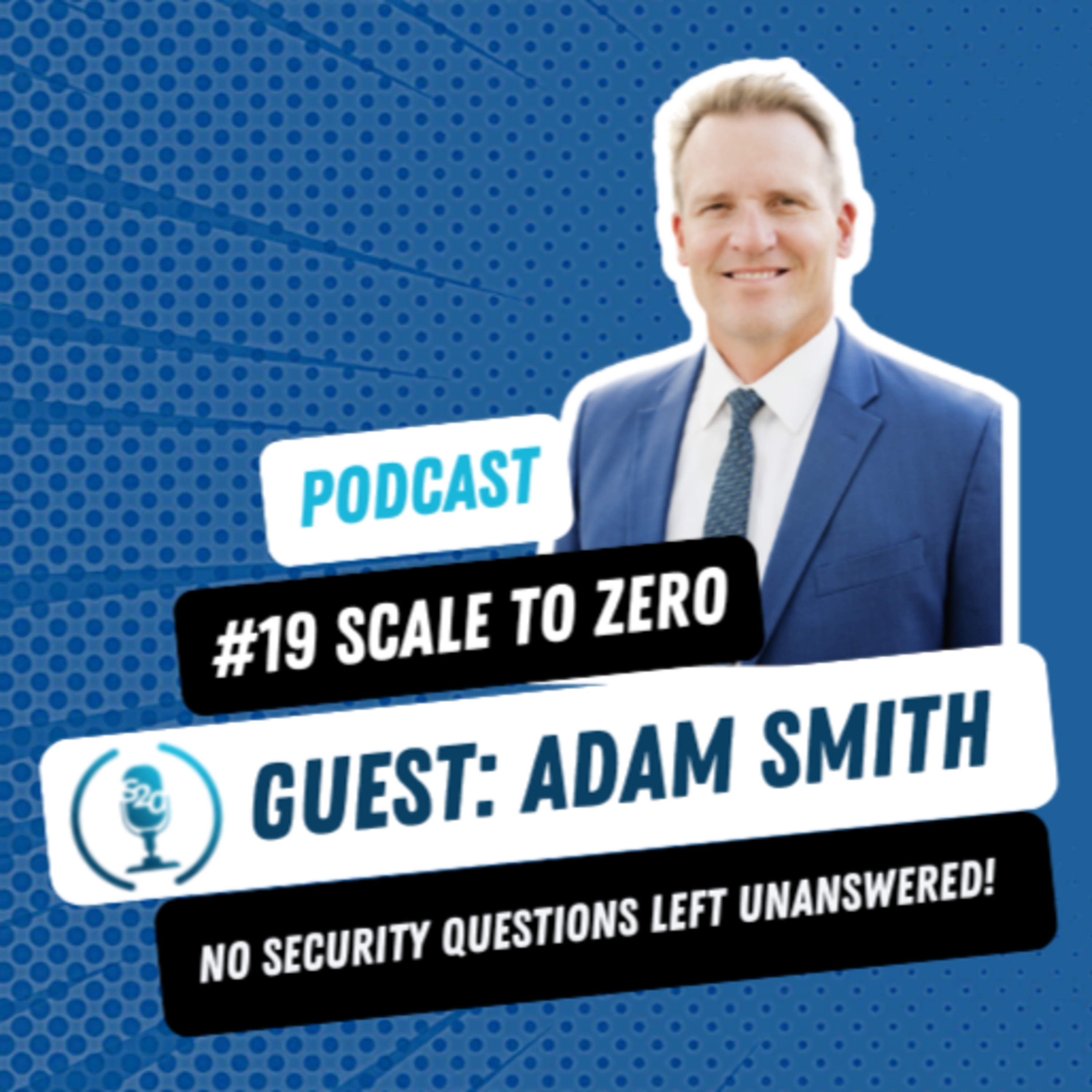 Data Privacy and Data Governance | Ep 19 with Adam Smith | Scale to Zero episode artwork