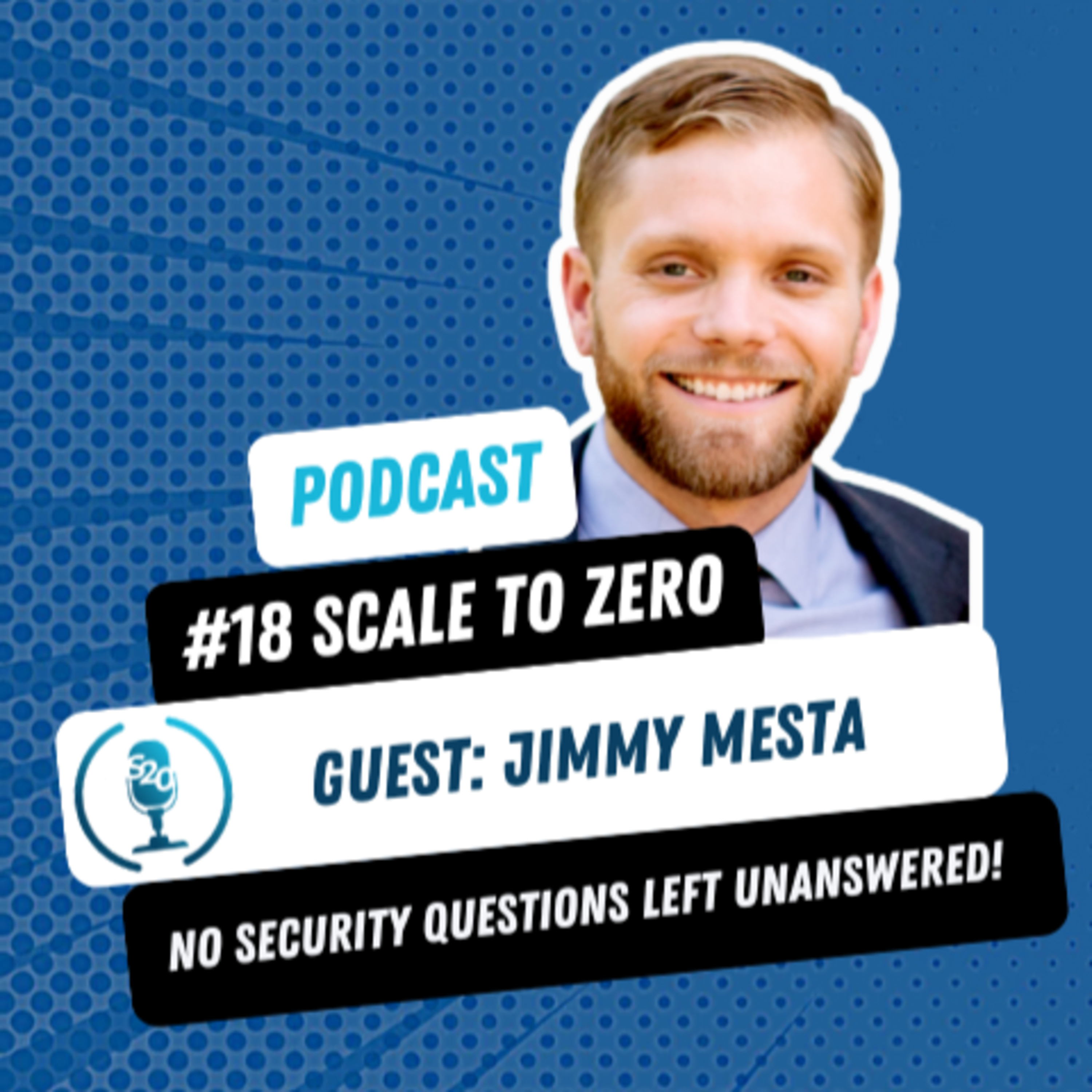 Kubernetes Security and Misconfiguration | Ep 18 with Jimmy Mesta | Scale to Zero Podcast episode artwork