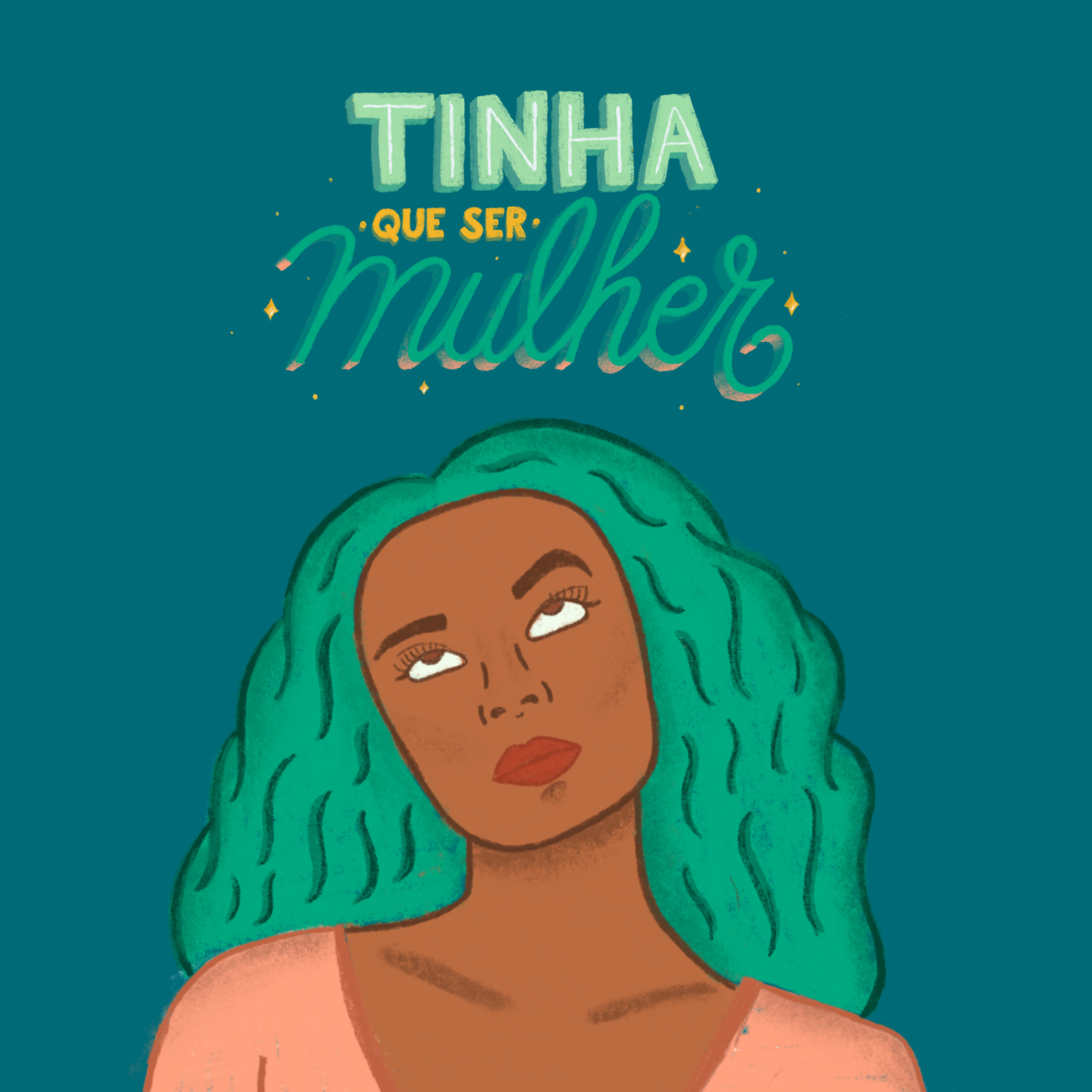 Tinha Que Ser Mulher