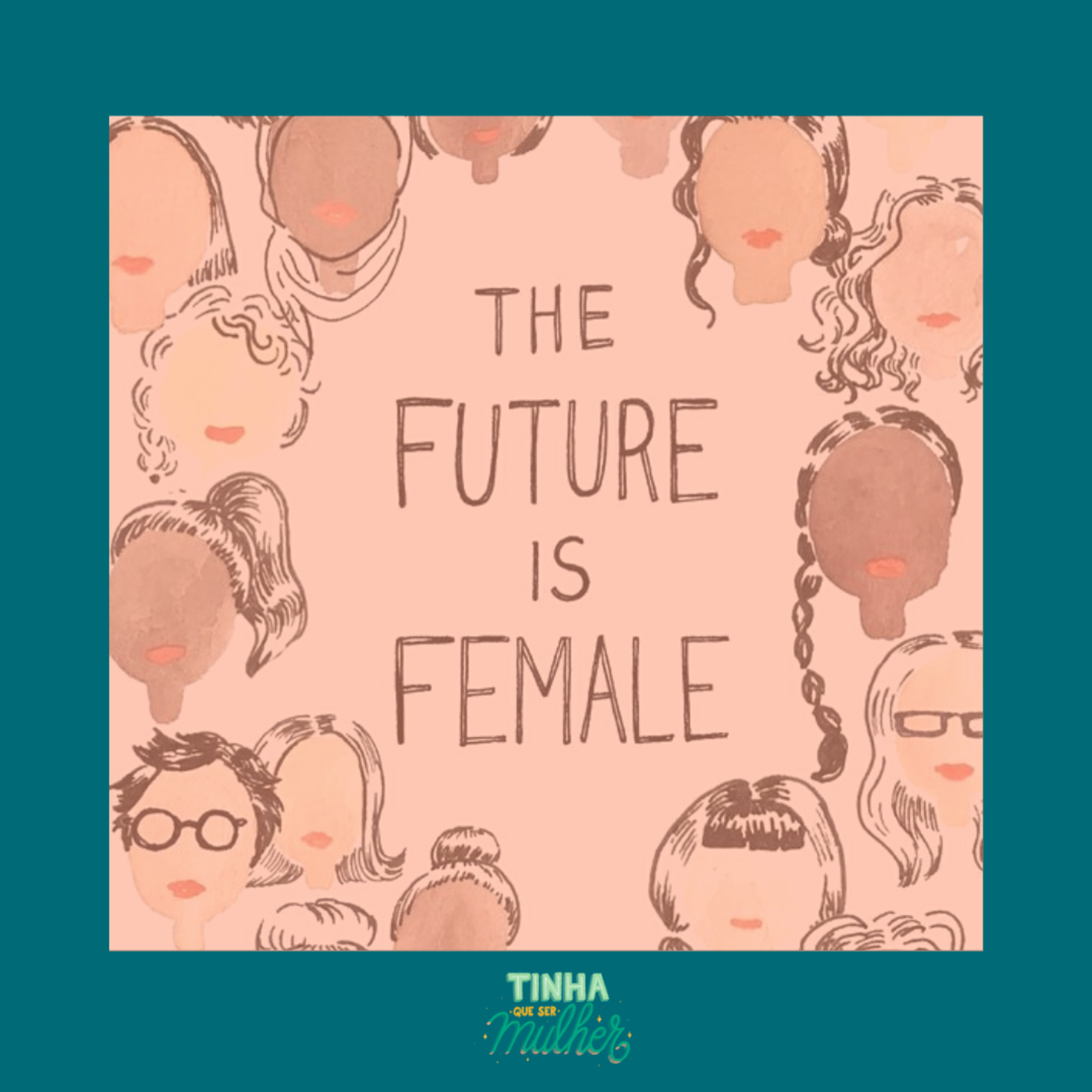 Tinha Que Ser Mulher