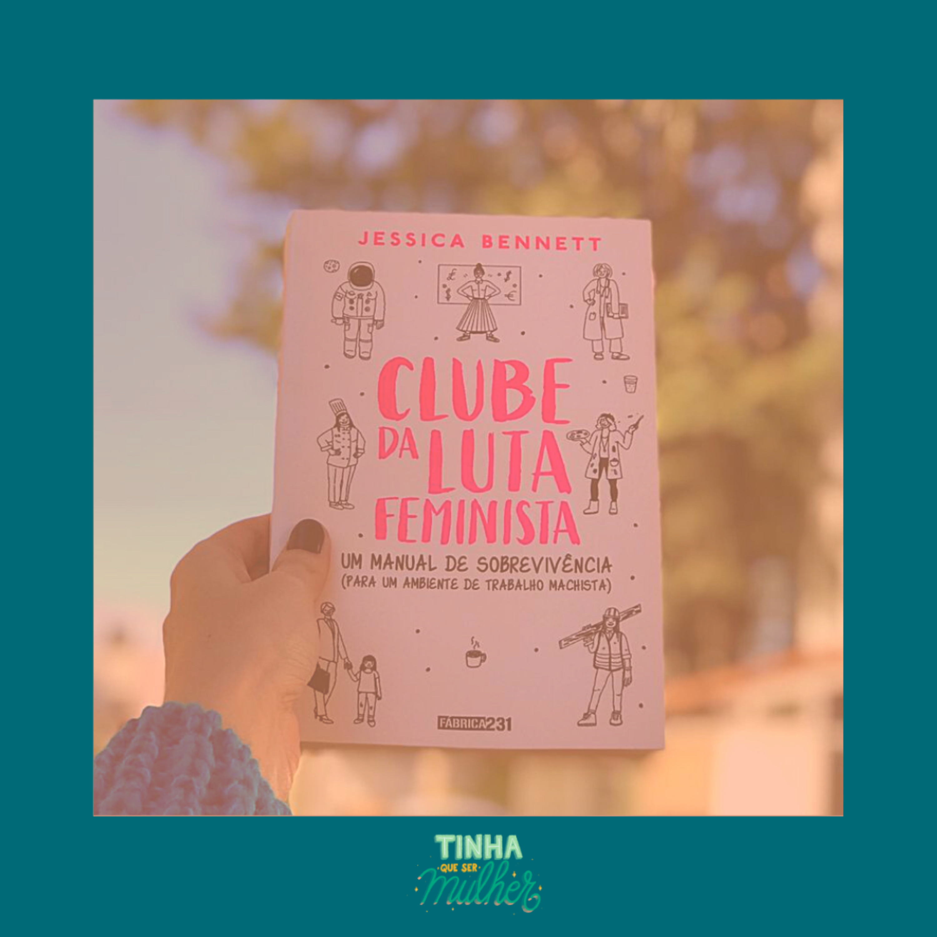 Tinha Que Ser Mulher
