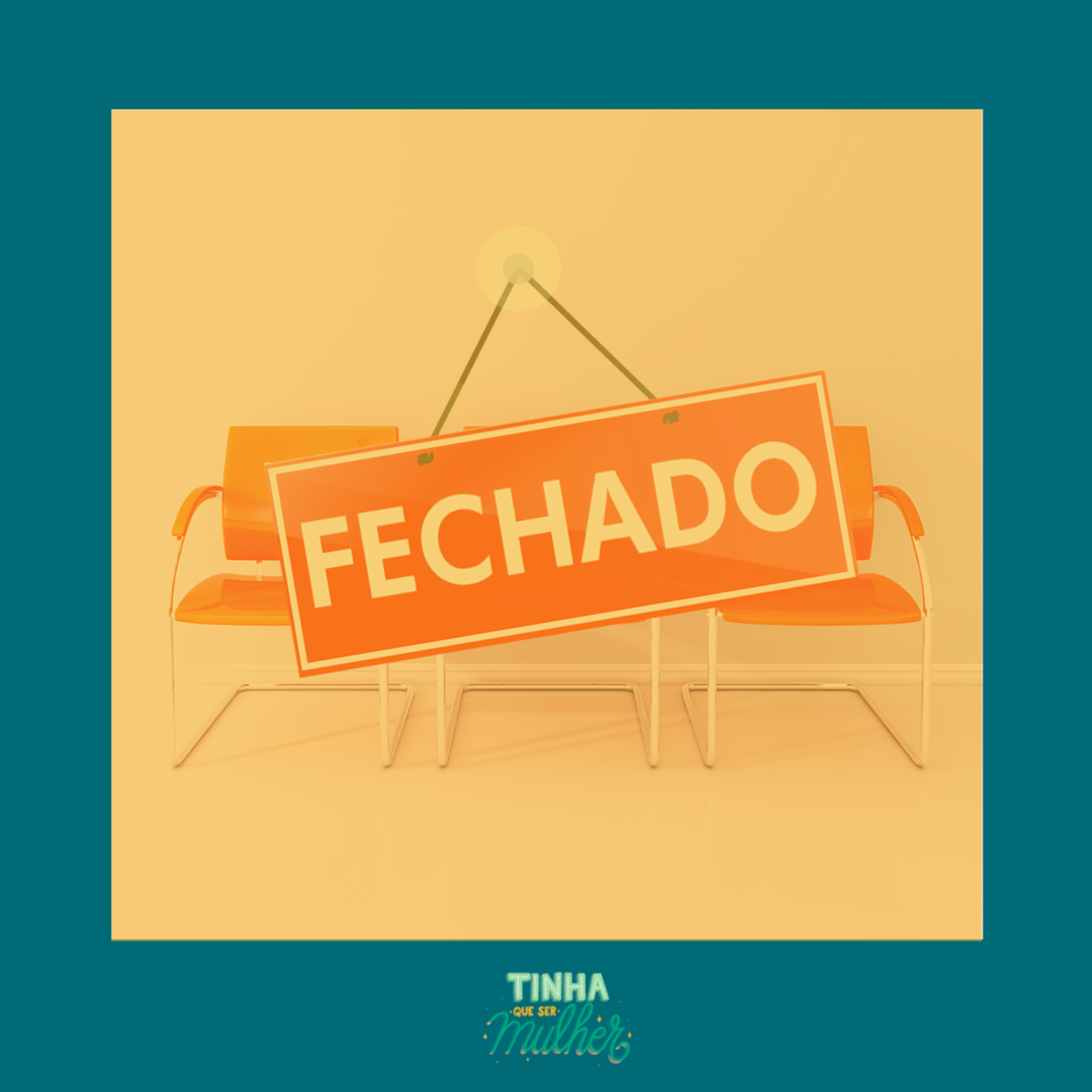 Tinha Que Ser Mulher