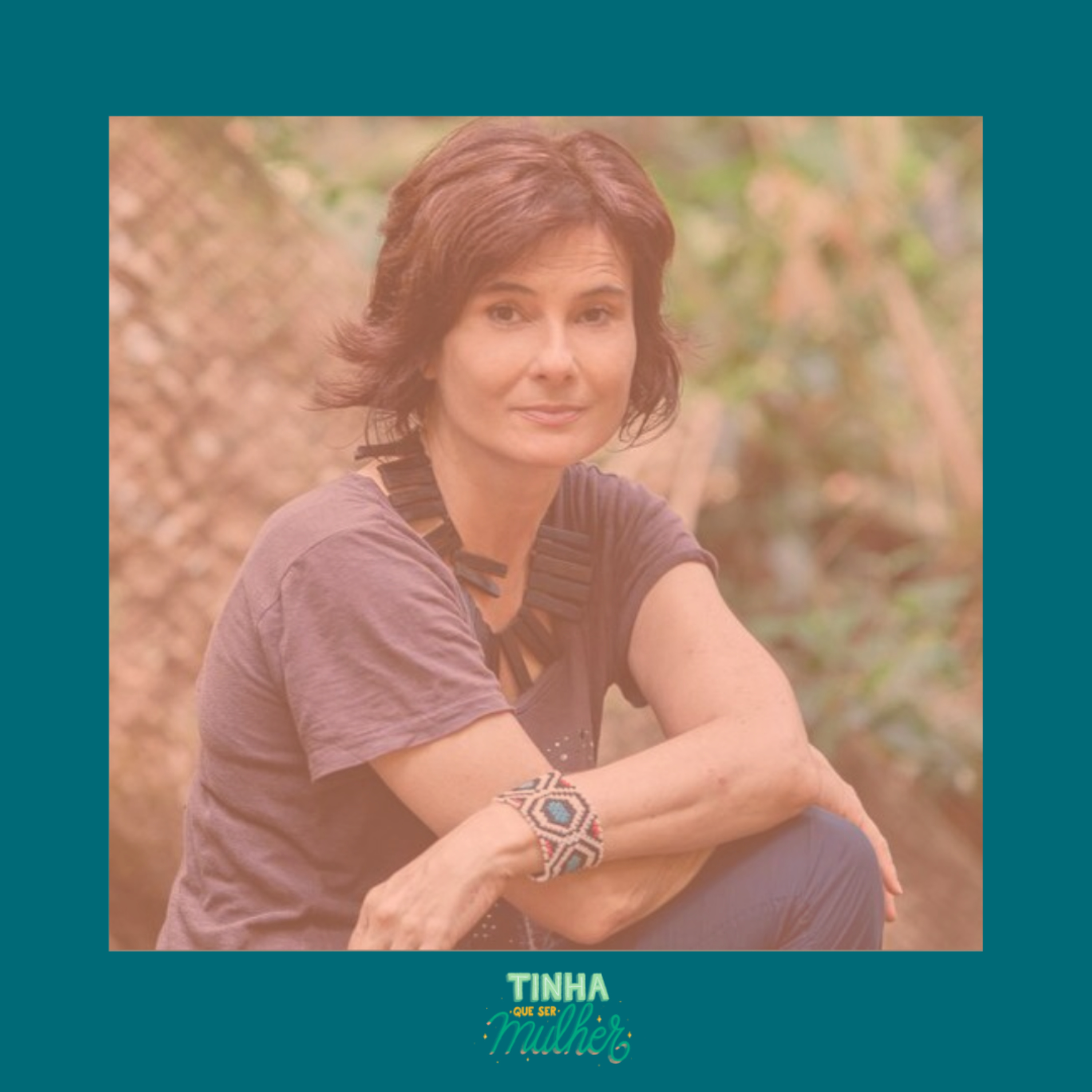Tinha Que Ser Mulher