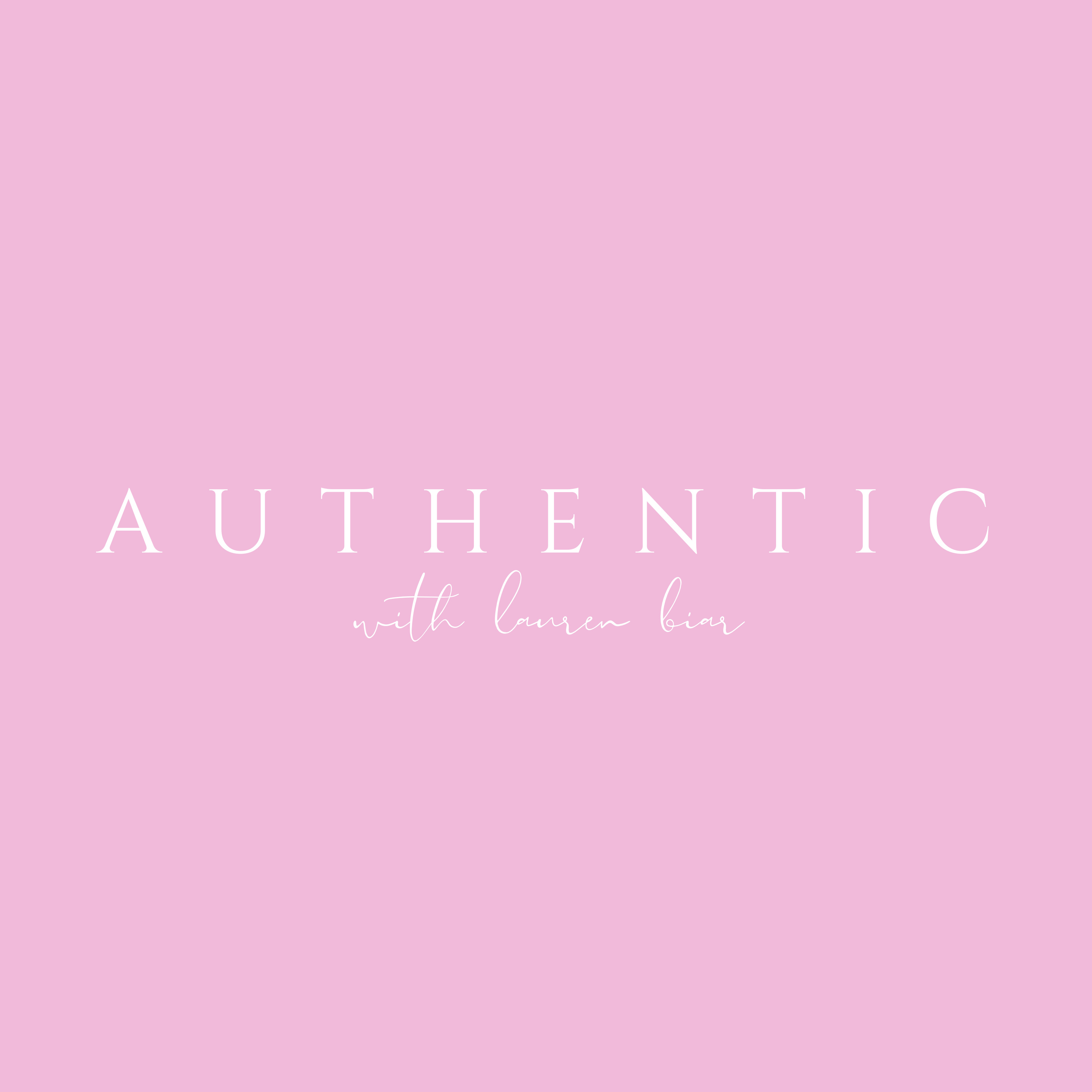 AUTHENTIC with Lauren Biar