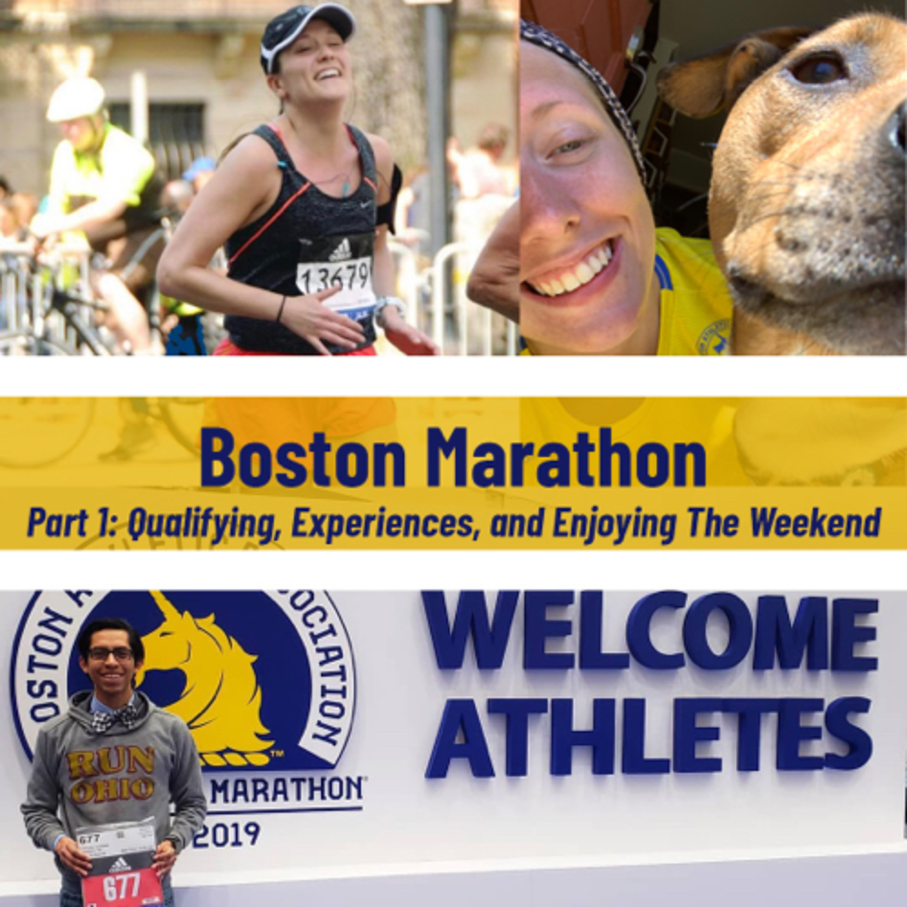 The Boston Marathon: Part 1: Qualifying, Experiences, and Enjoying The Weekend