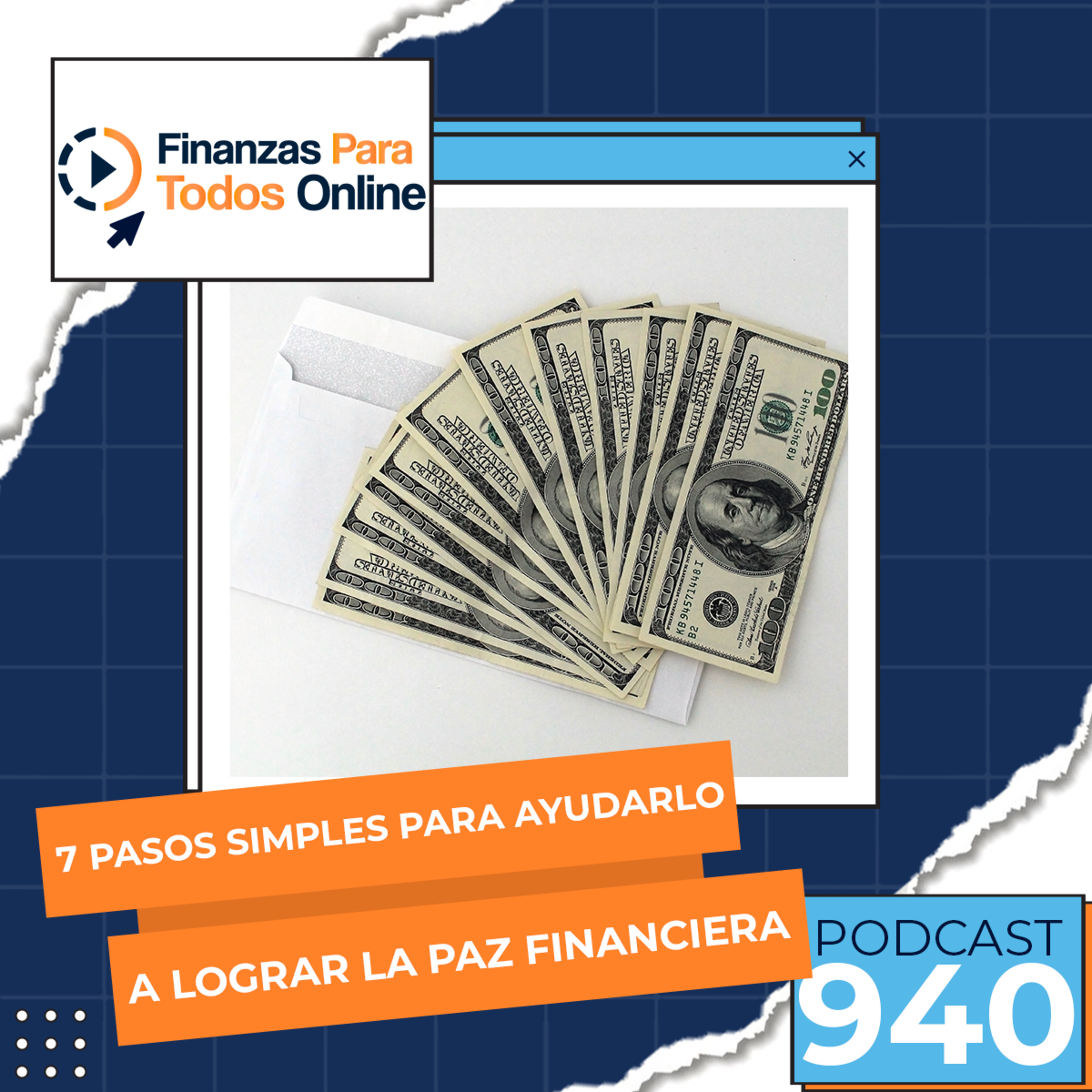 7 pasos simples para ayudarlo a lograr la paz financiera - #940 episode artwork