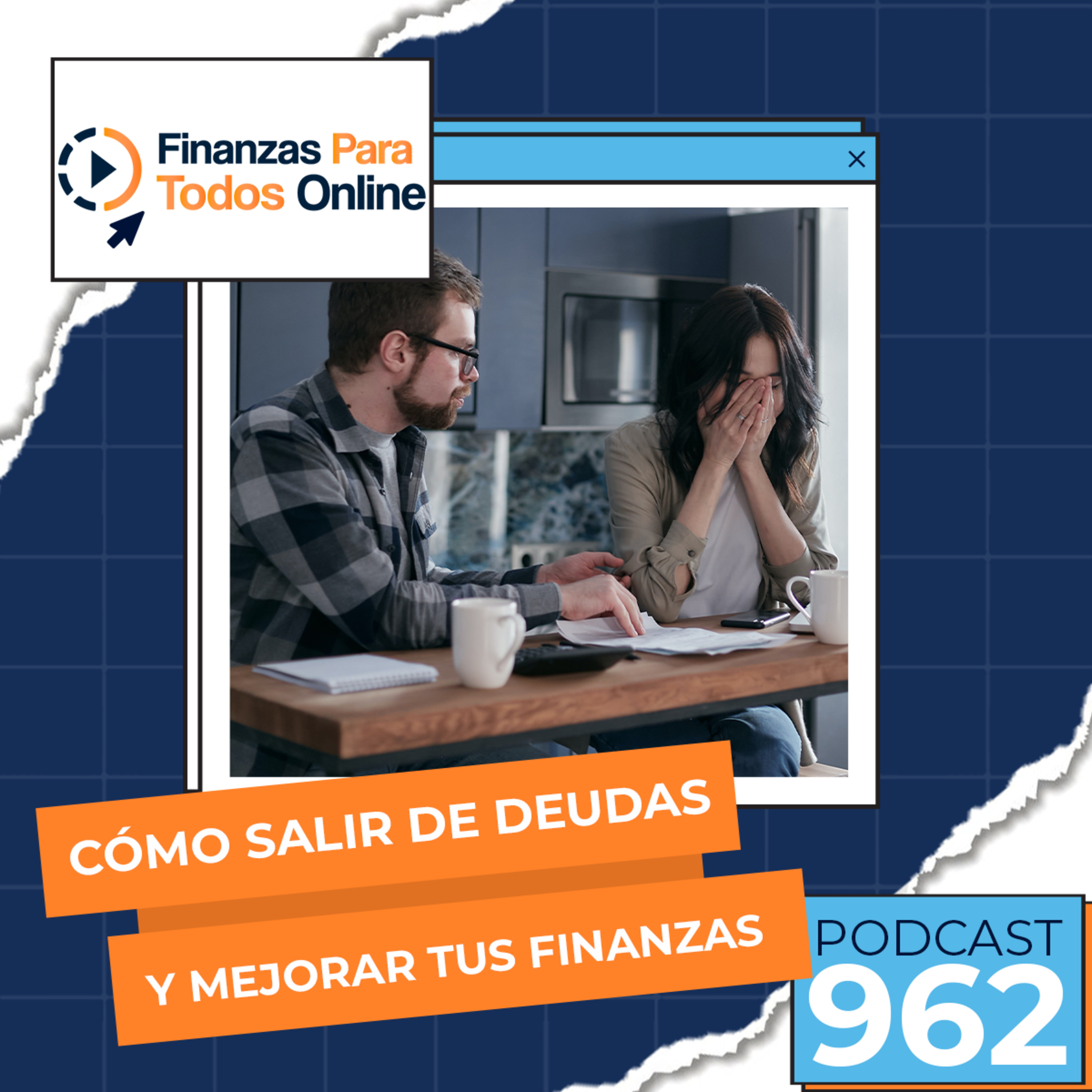 Cómo salir de deudas y mejorar tus finanzas - #962 episode artwork