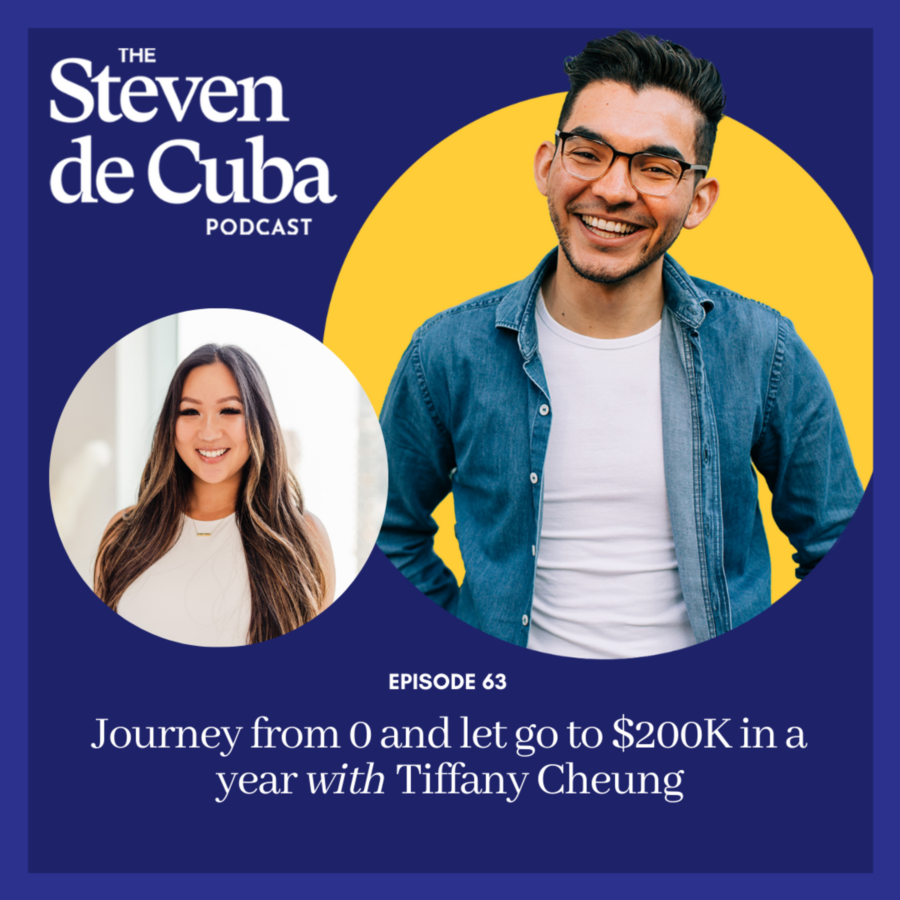 #63 - Journey from 0 and let go to $200K in a year with Tiffany Cheung episode artwork