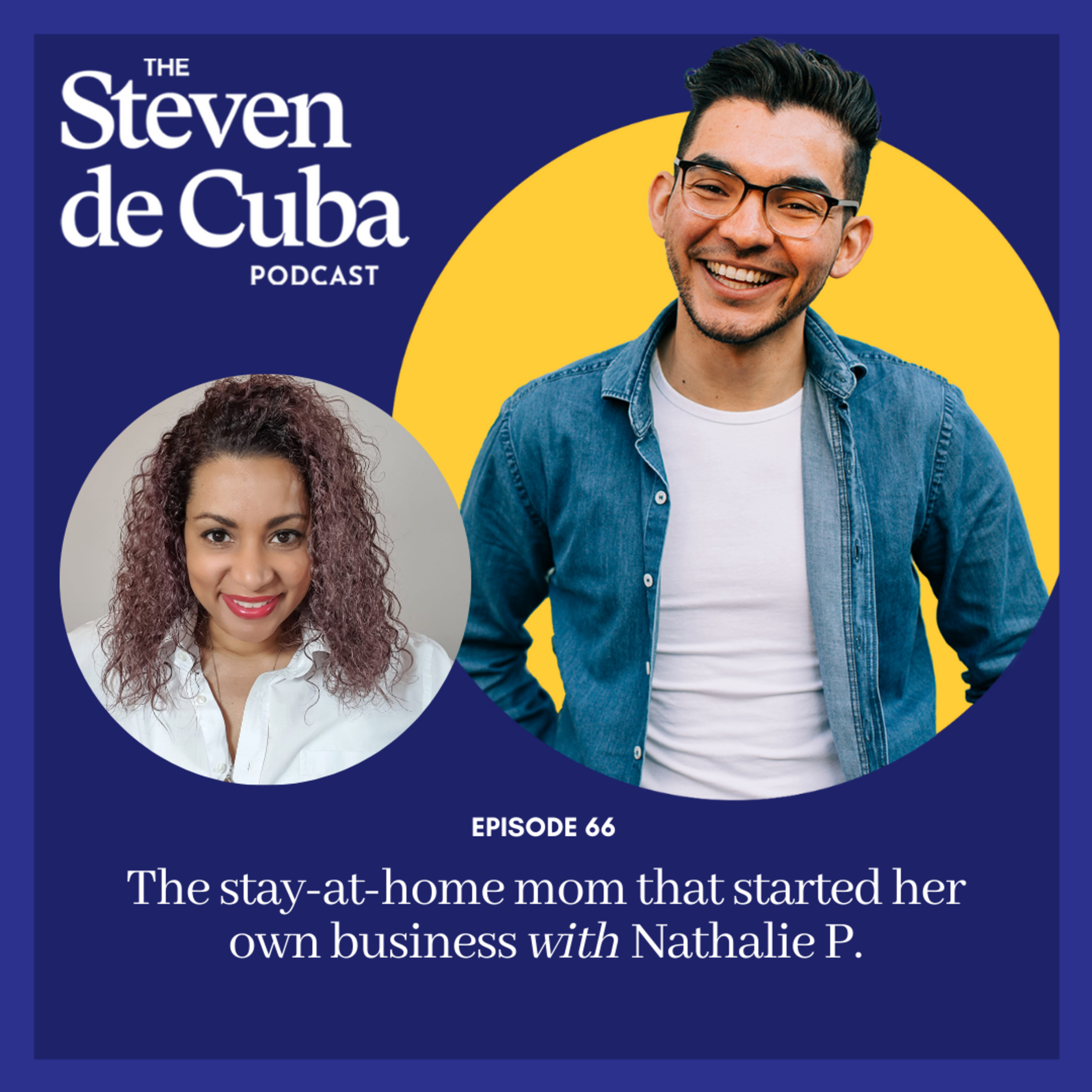 #66 - The stay-at-home mom that started her own business with Nathalie Polanco episode artwork