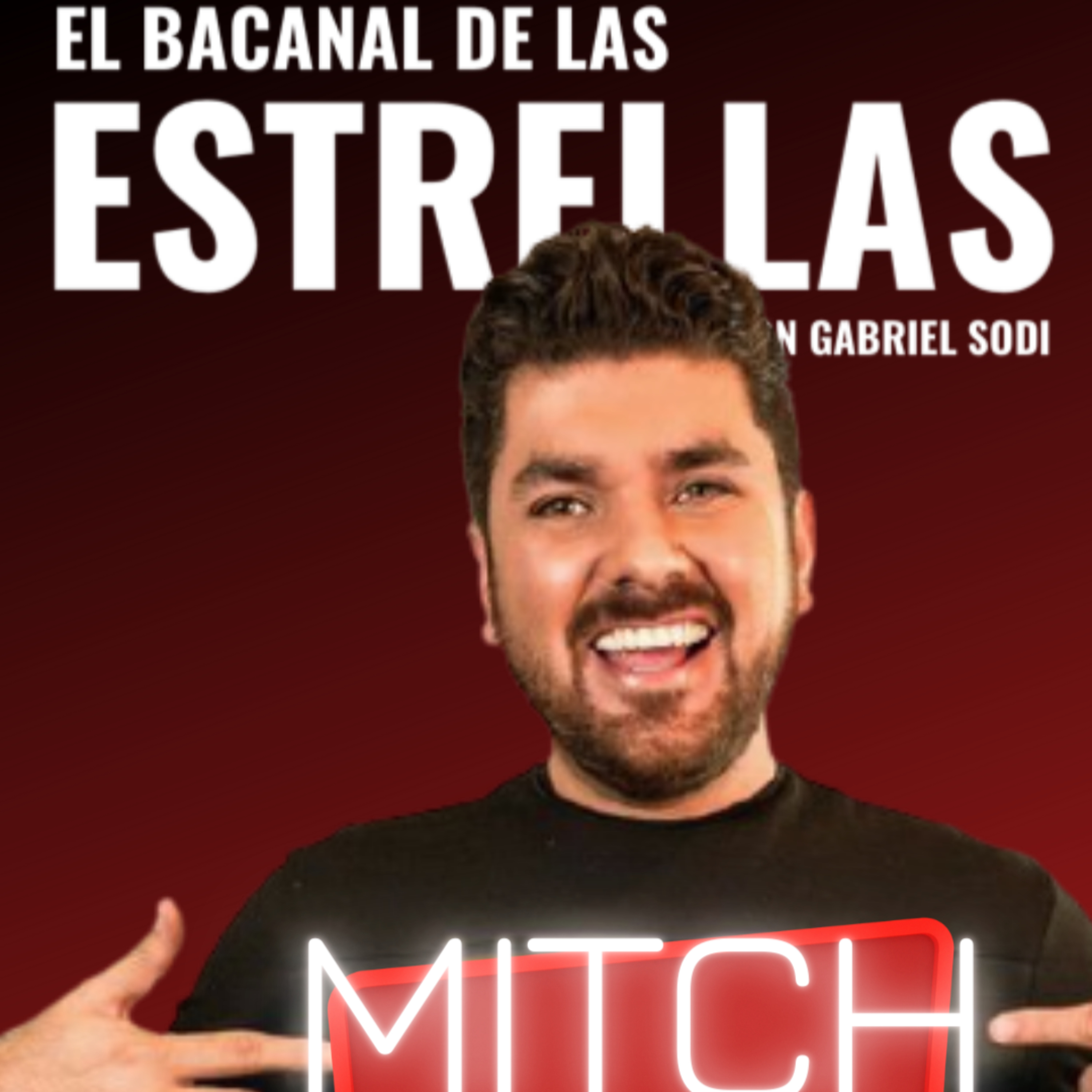 EL BACANAL DE LAS ESTRELLAS CON GABRIEL SODI