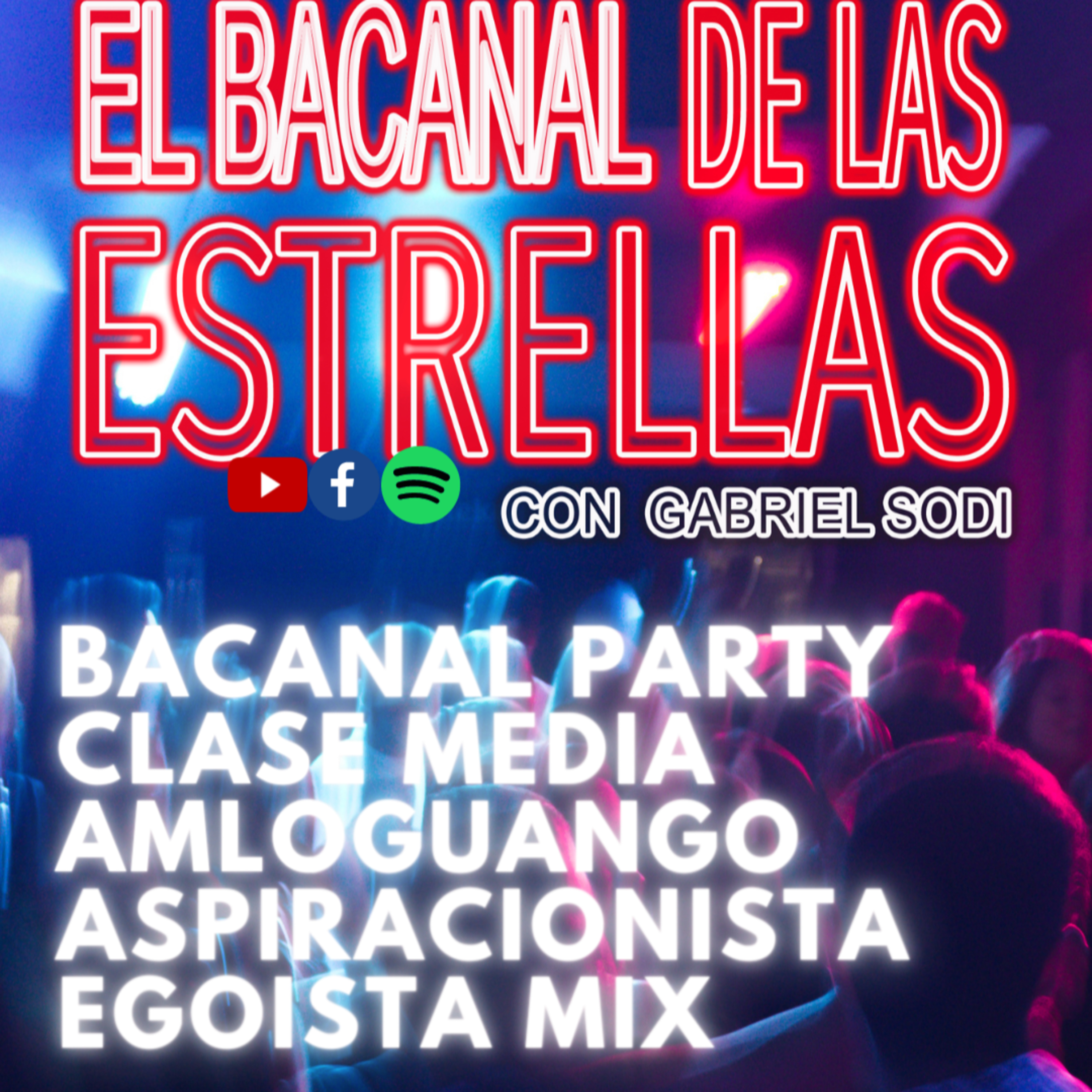 EL BACANAL DE LAS ESTRELLAS CON GABRIEL SODI