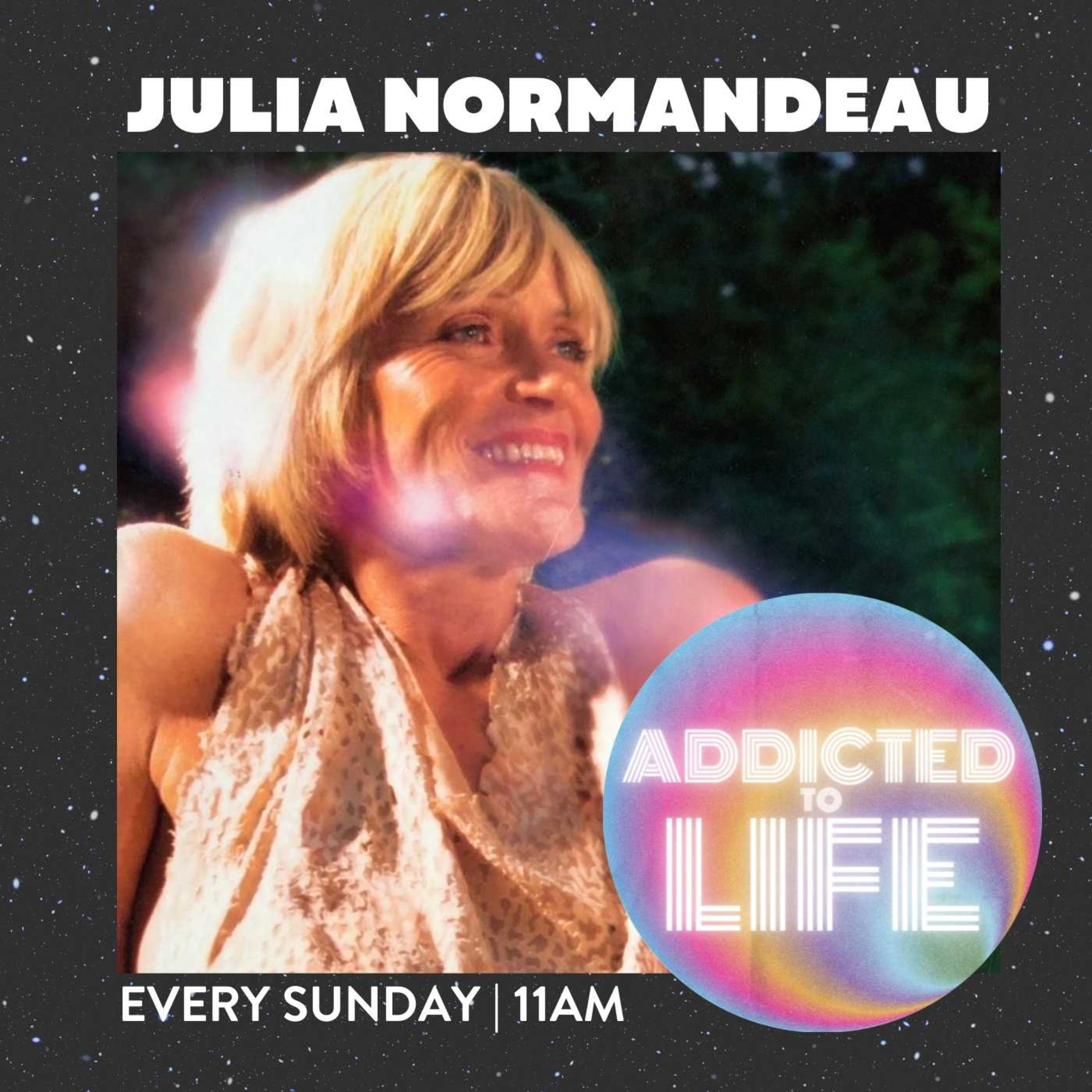 Addicted to Life mit Julia Normandeau