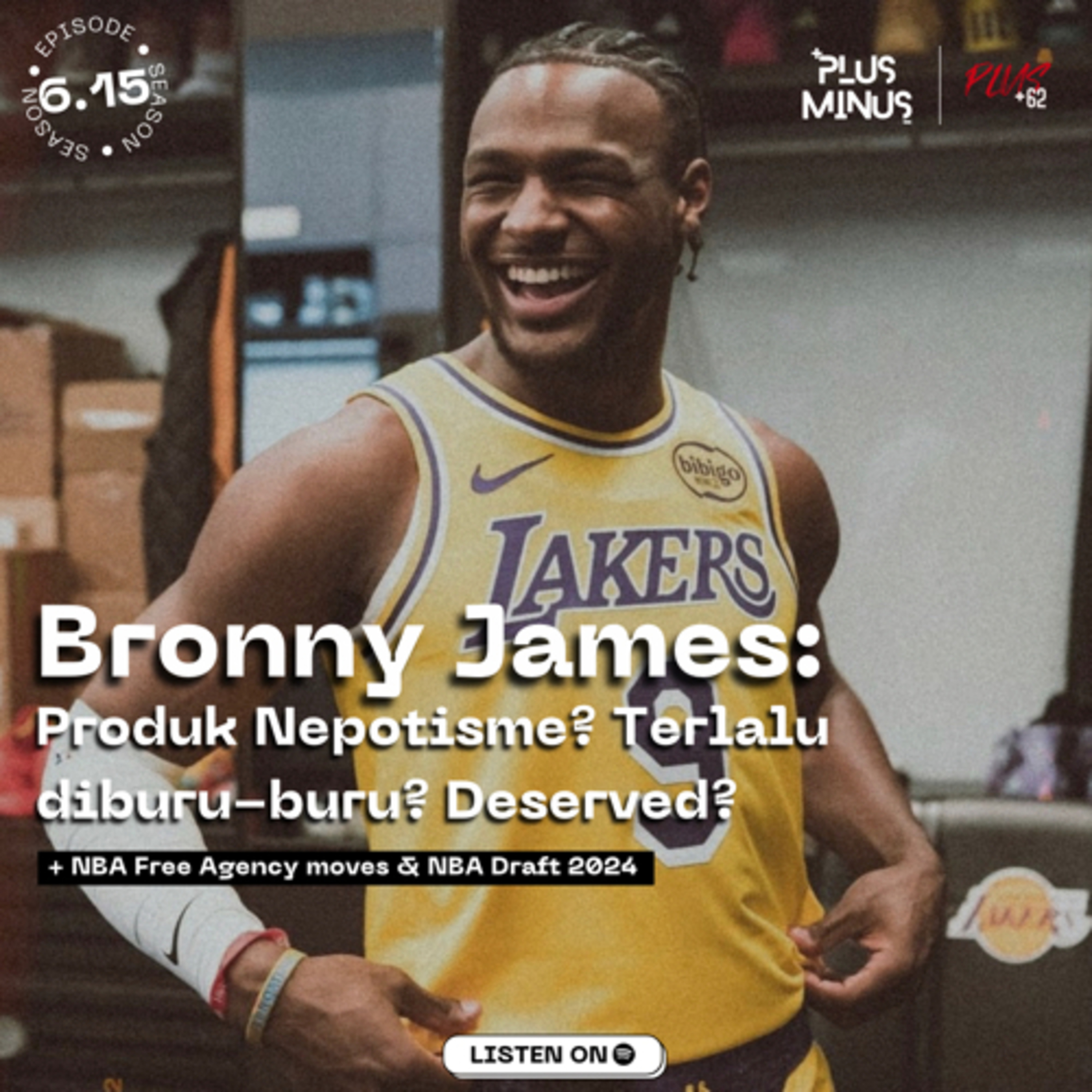 6.15 Bronny James: Produk Nepotisme? Terlalu diburu-buru? Deserved? episode artwork