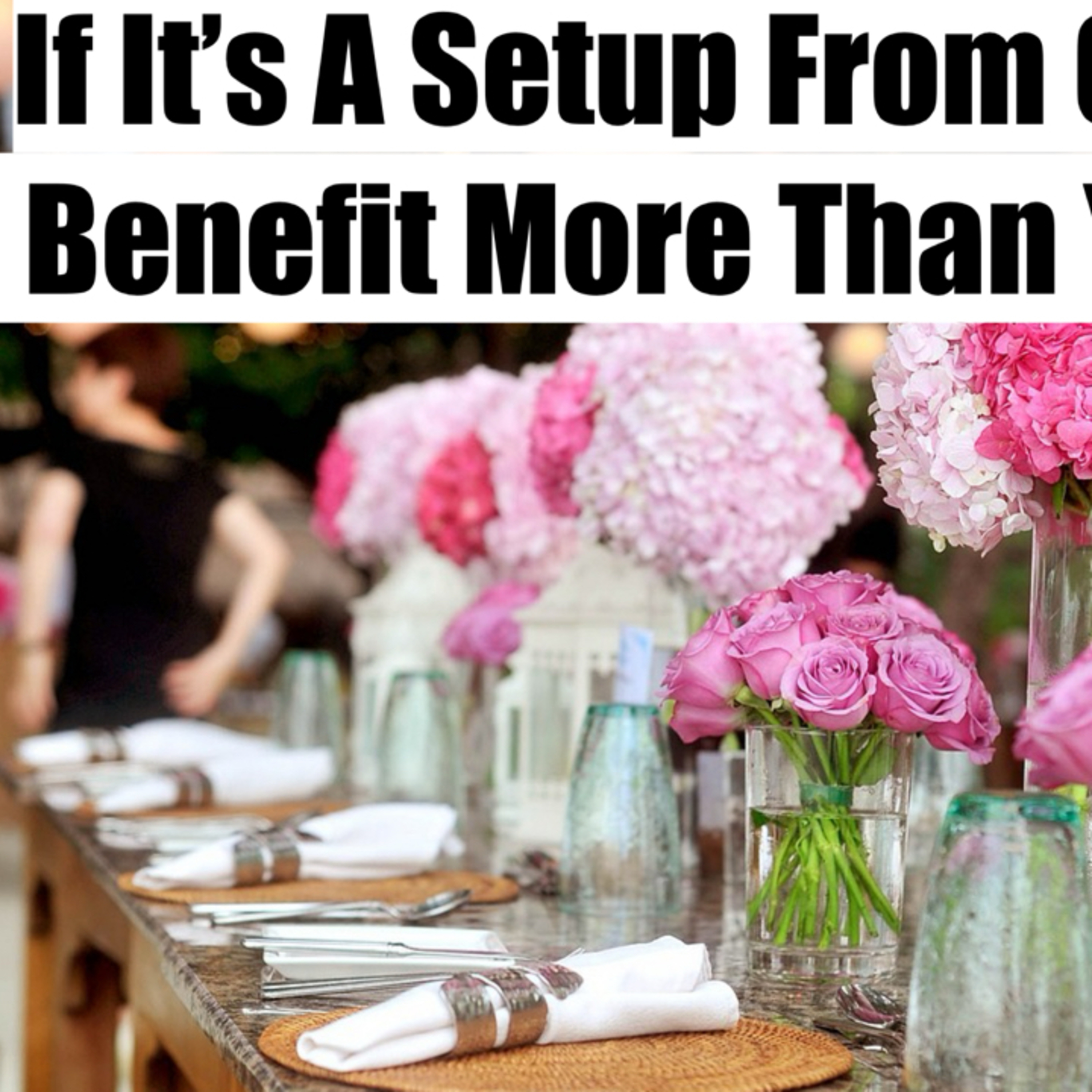 If It's A Setup From God it Will Benefit More Than Just You episode artwork