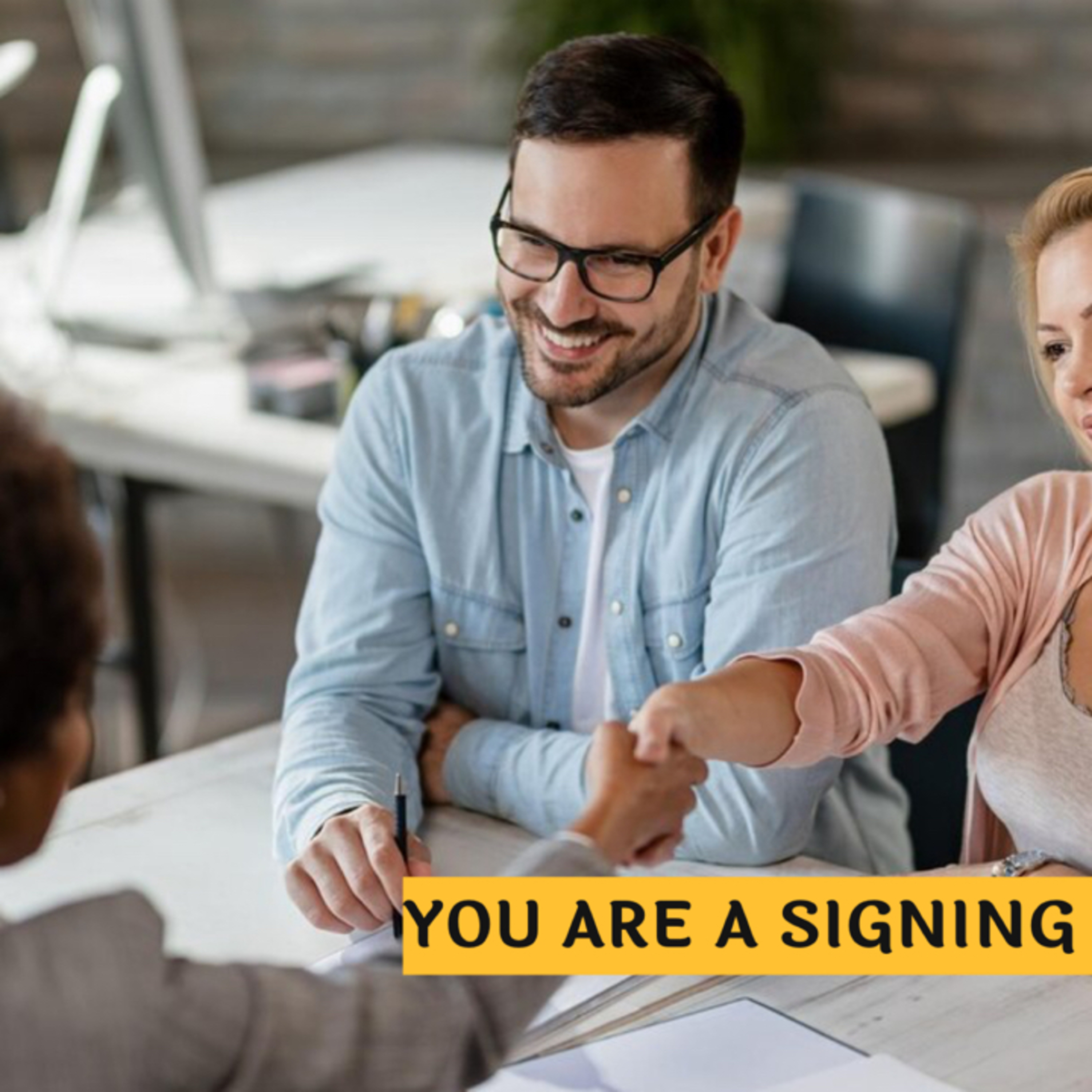 You Are A Signing Agent! episode artwork