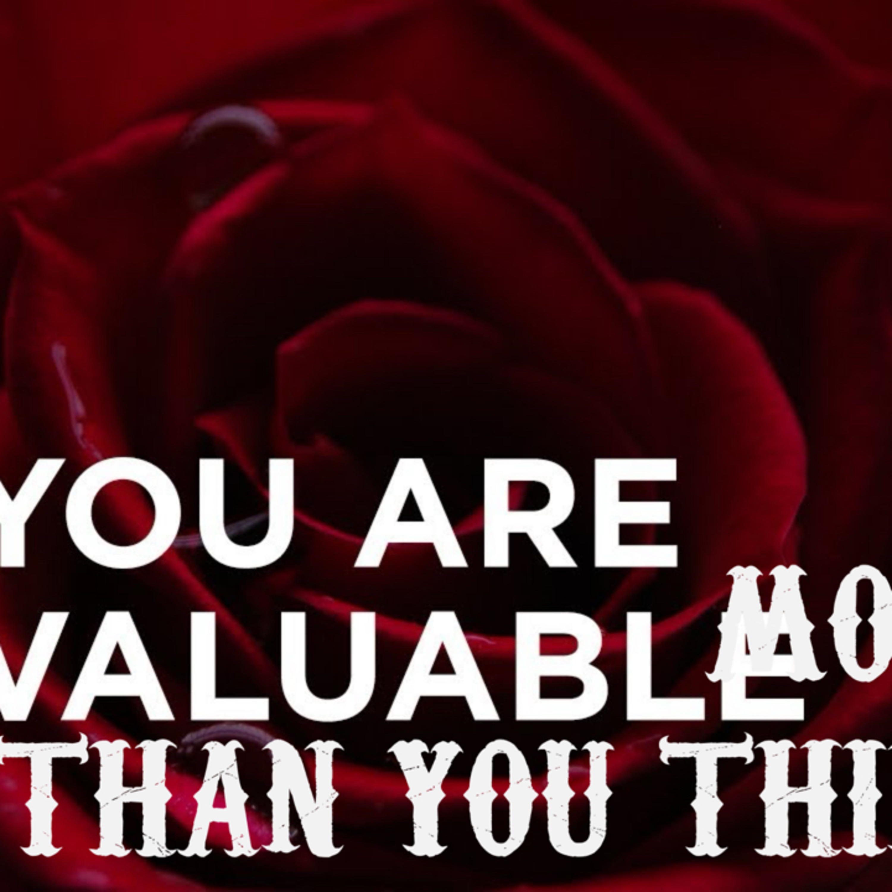 You Are More Valuable Than You Think! episode artwork