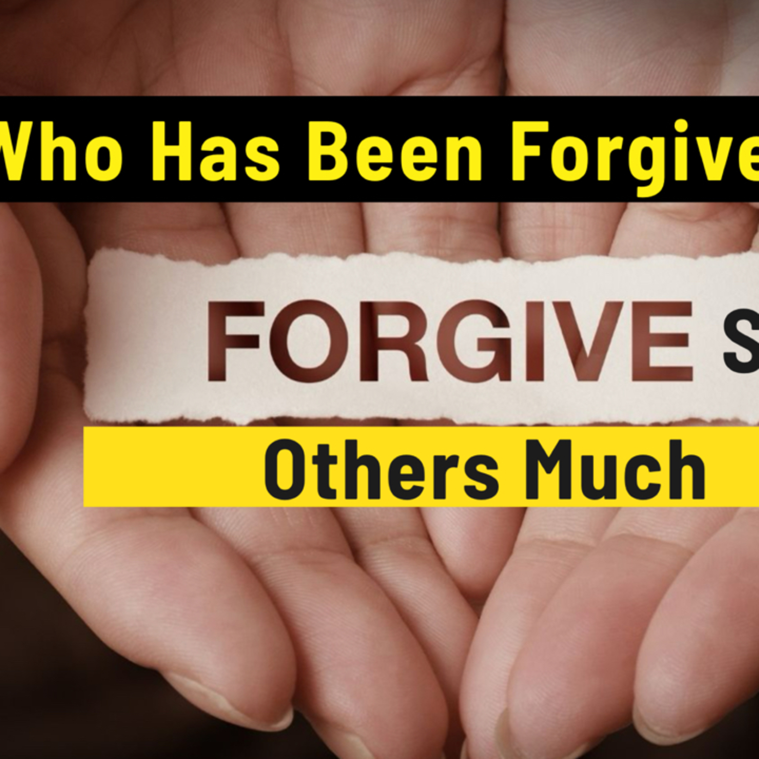 Who Has Been Forgiven Much Forgives Others Much episode artwork