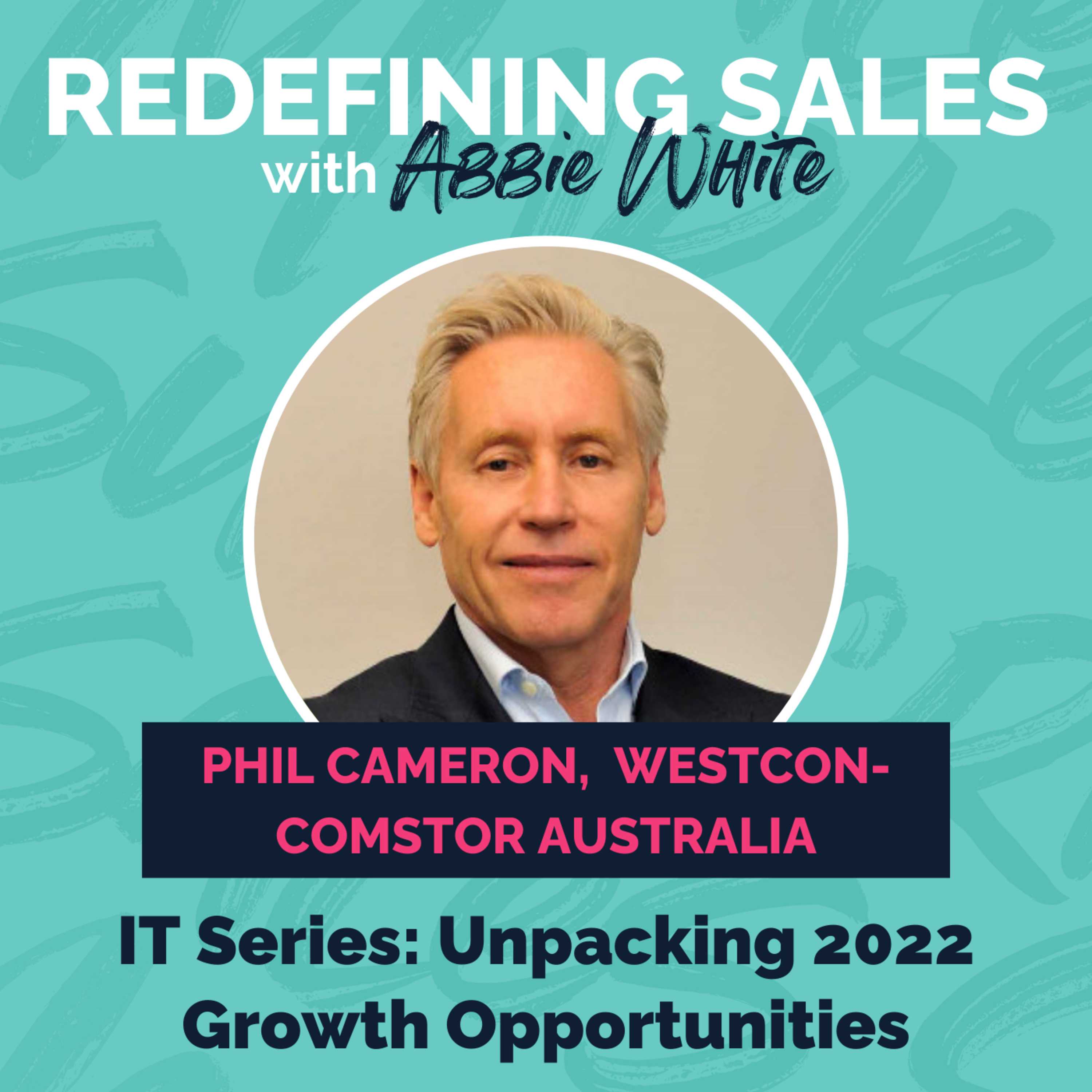 Redefining Sales with Abbie White