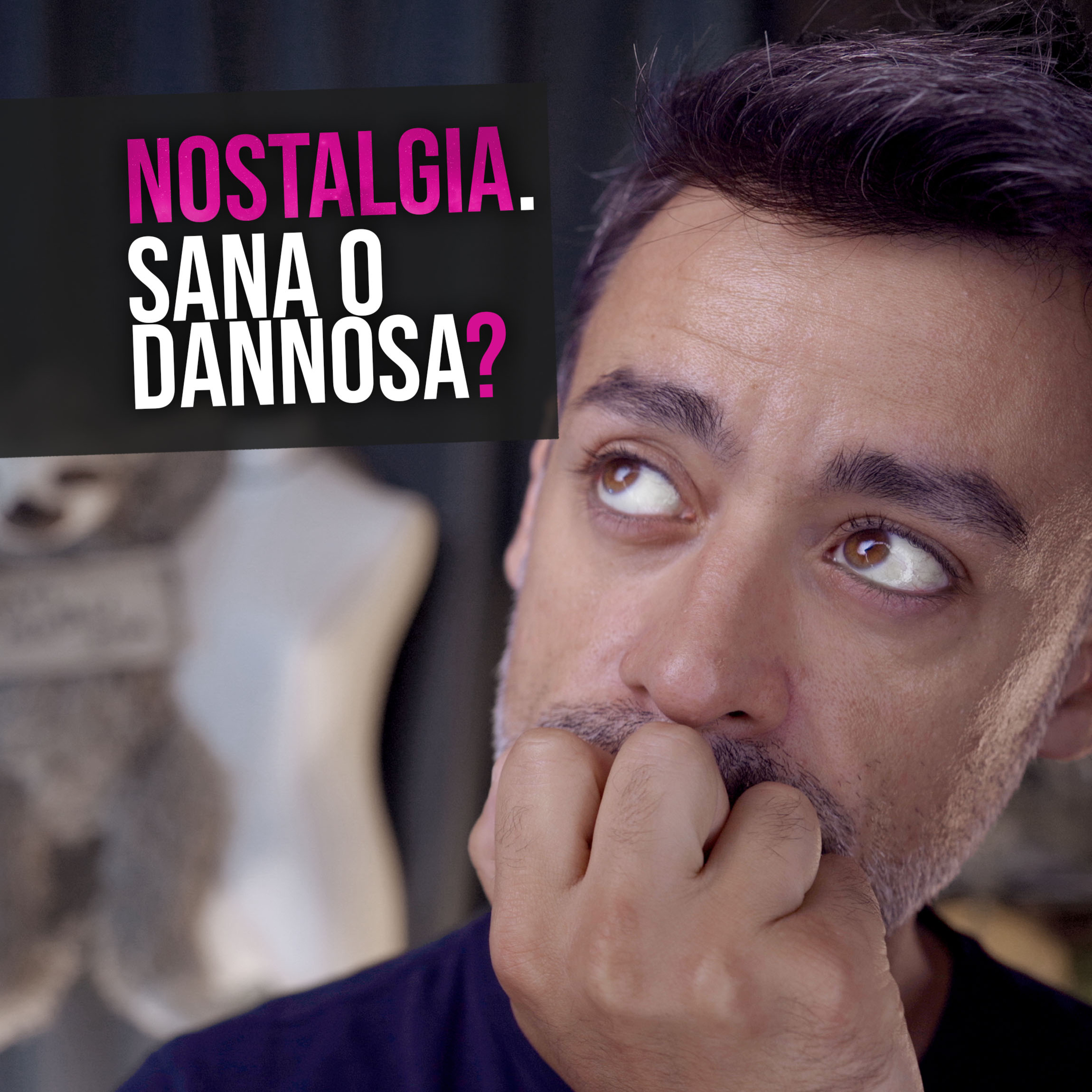 Essere nostalgici fa bene o male? (Nostalgia tra patologia ed emozione) episode artwork