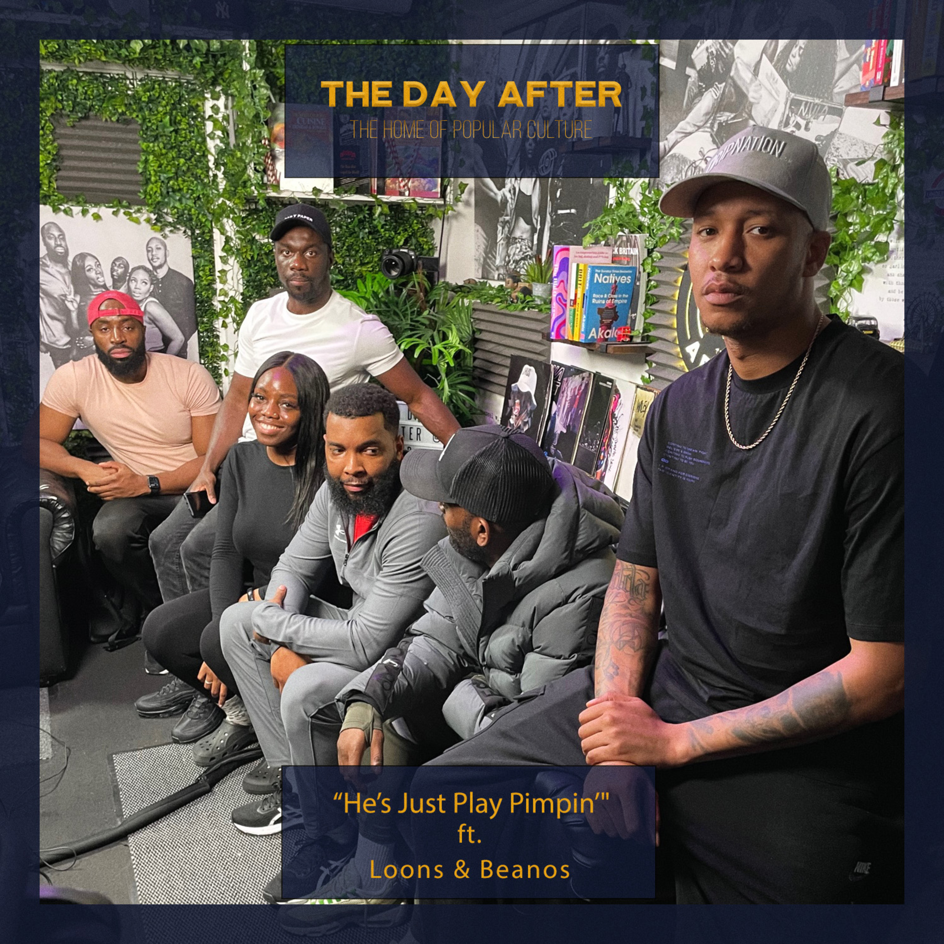 "He's Just Play Pimpin'" ft. Loons & Beanos | The Day After Ep. 167