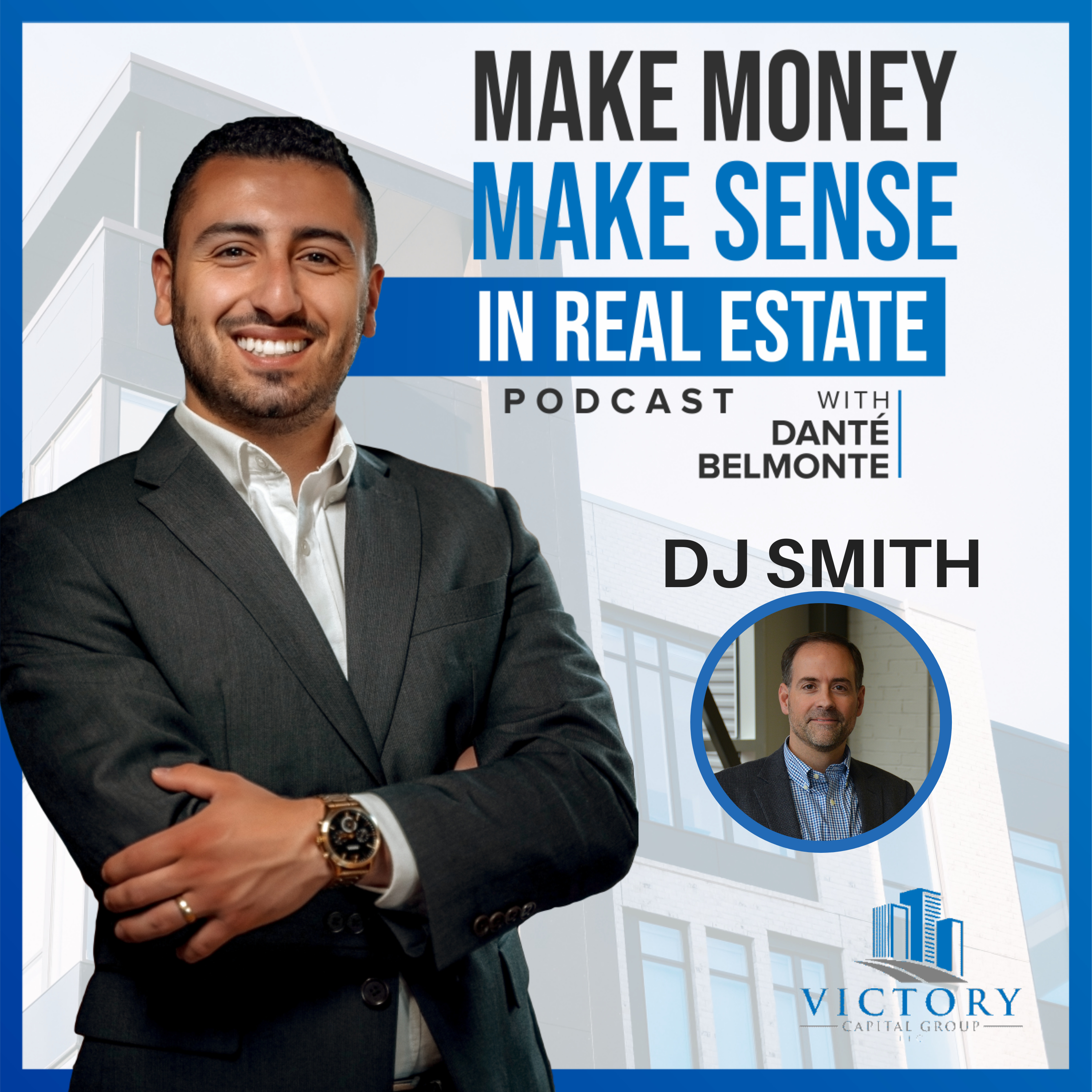 Make Money, Make Sense in Real Estate with Danté Belmonte