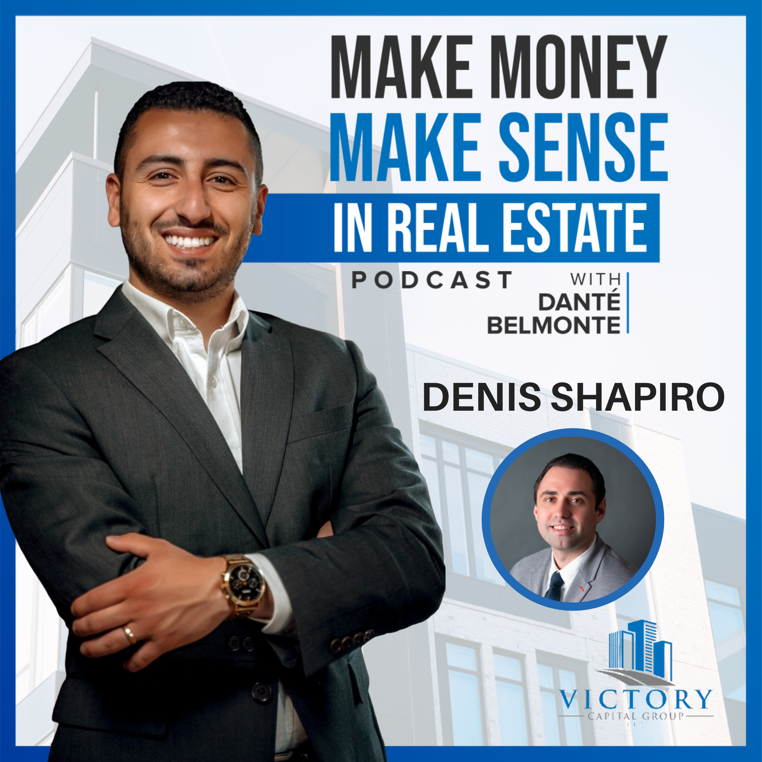 Make Money, Make Sense in Real Estate with Danté Belmonte