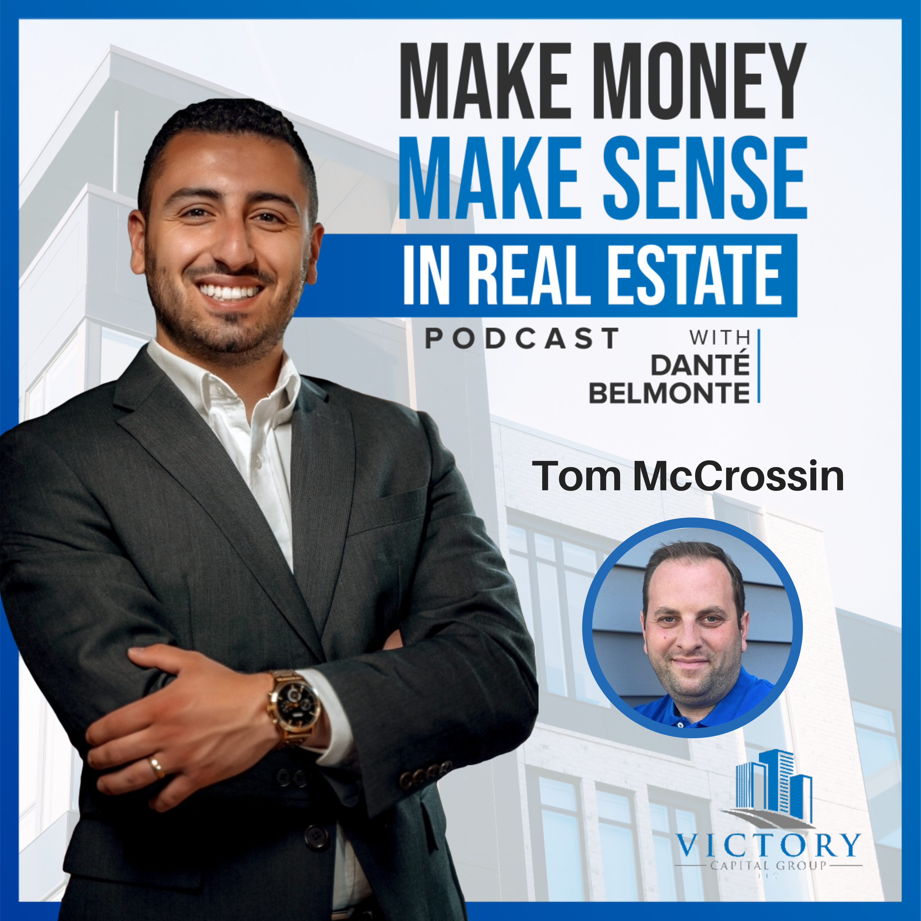 Make Money, Make Sense in Real Estate with Danté Belmonte