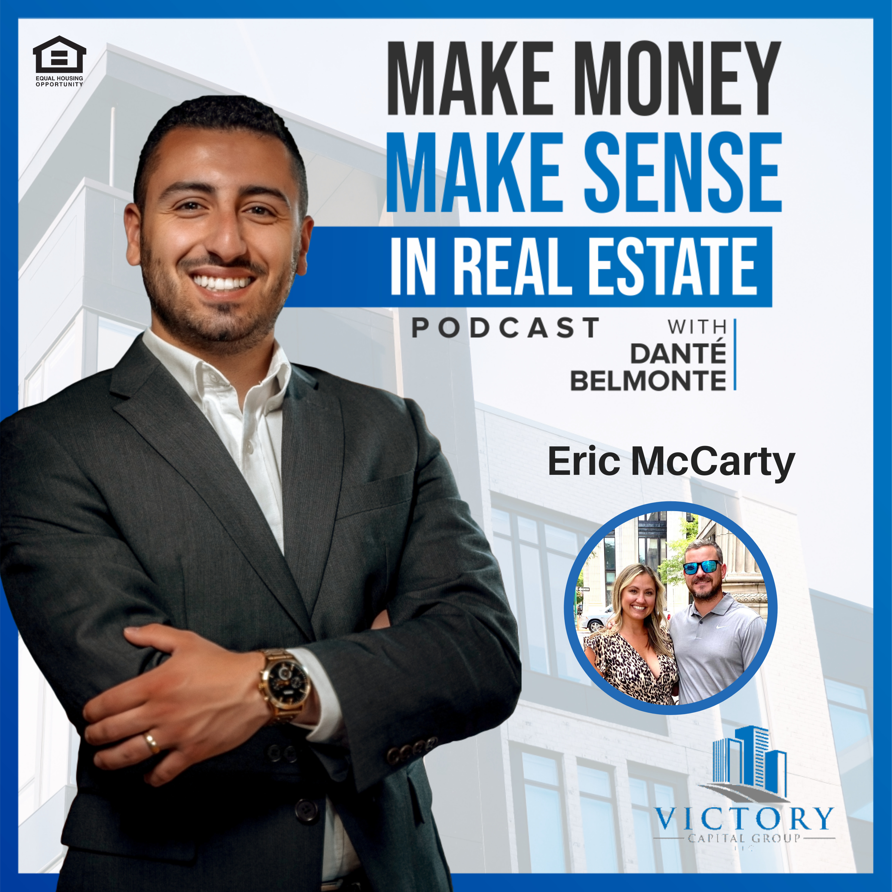 Make Money, Make Sense in Real Estate with Danté Belmonte