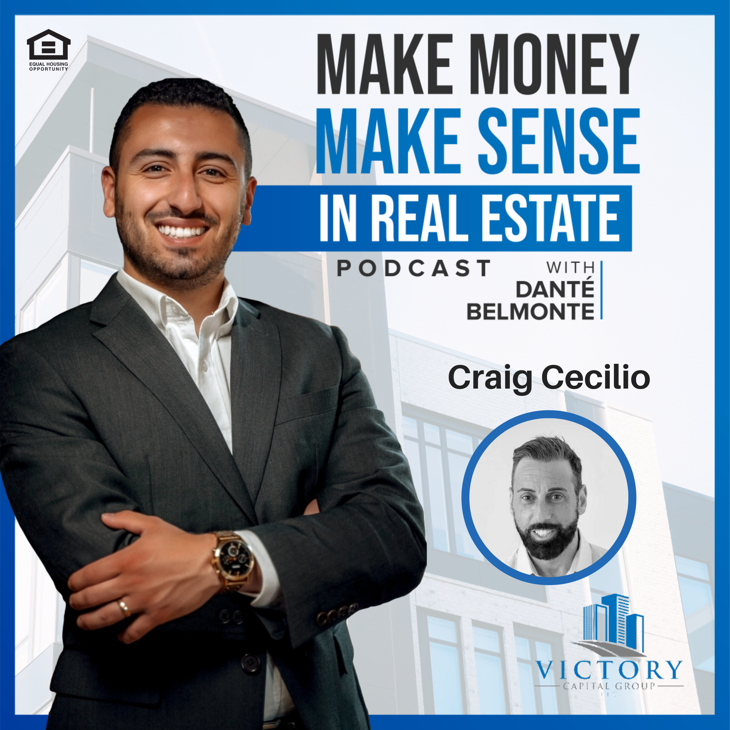 Make Money, Make Sense in Real Estate with Danté Belmonte