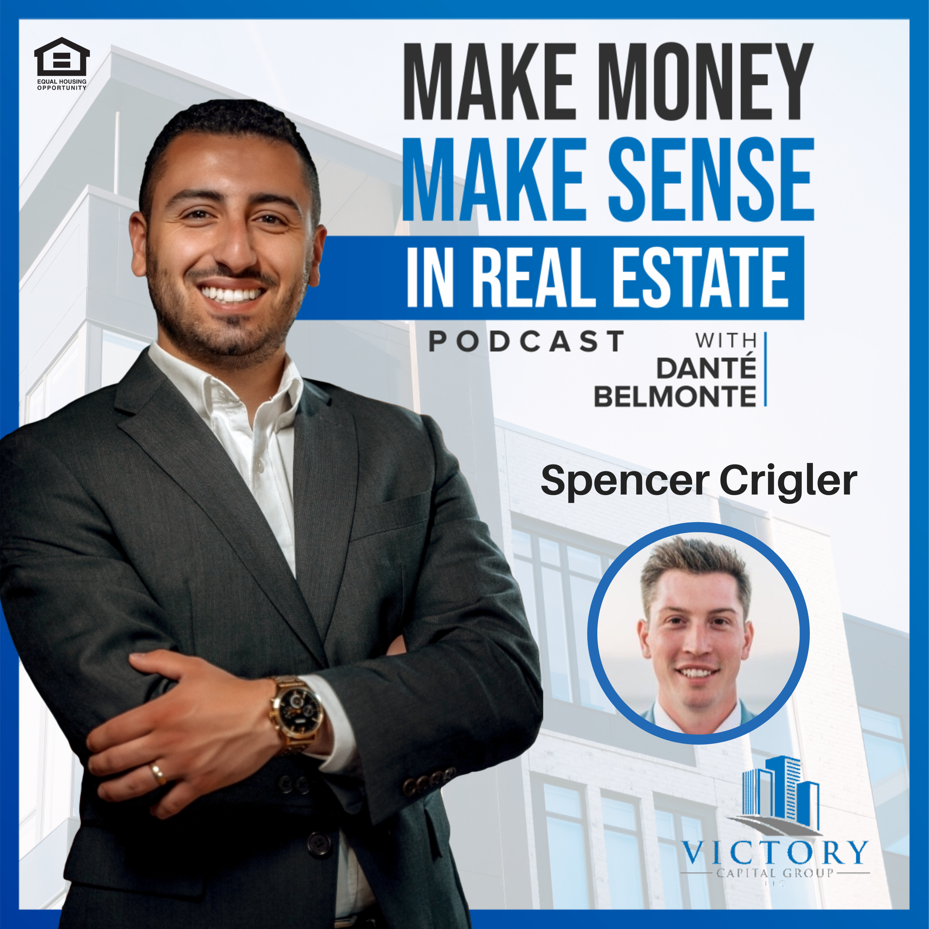 Make Money, Make Sense in Real Estate with Danté Belmonte