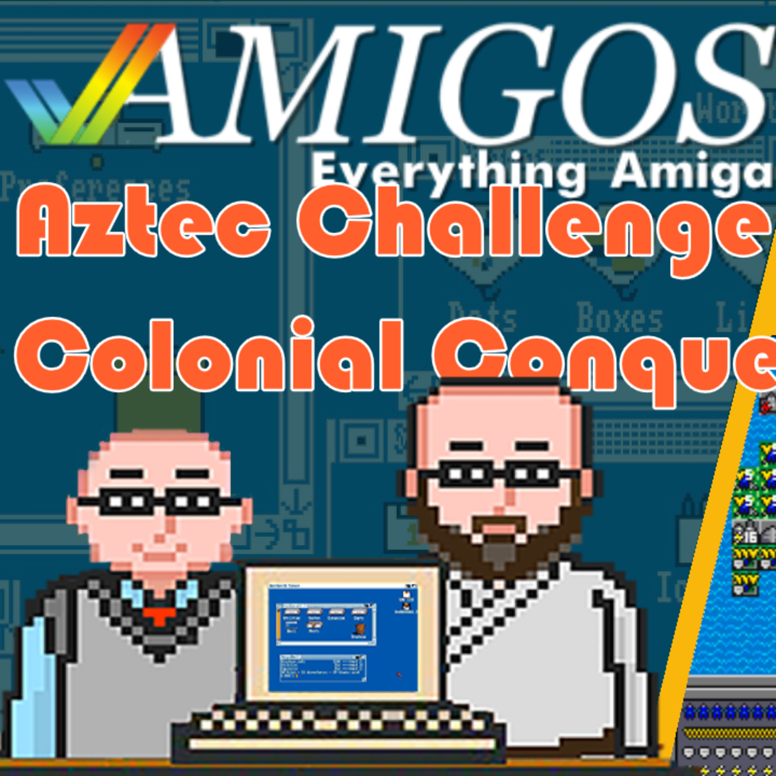Aztec Challenge / Colonial Conquest II Public Domainia! Amigos: Everything Amiga 364 episode artwork