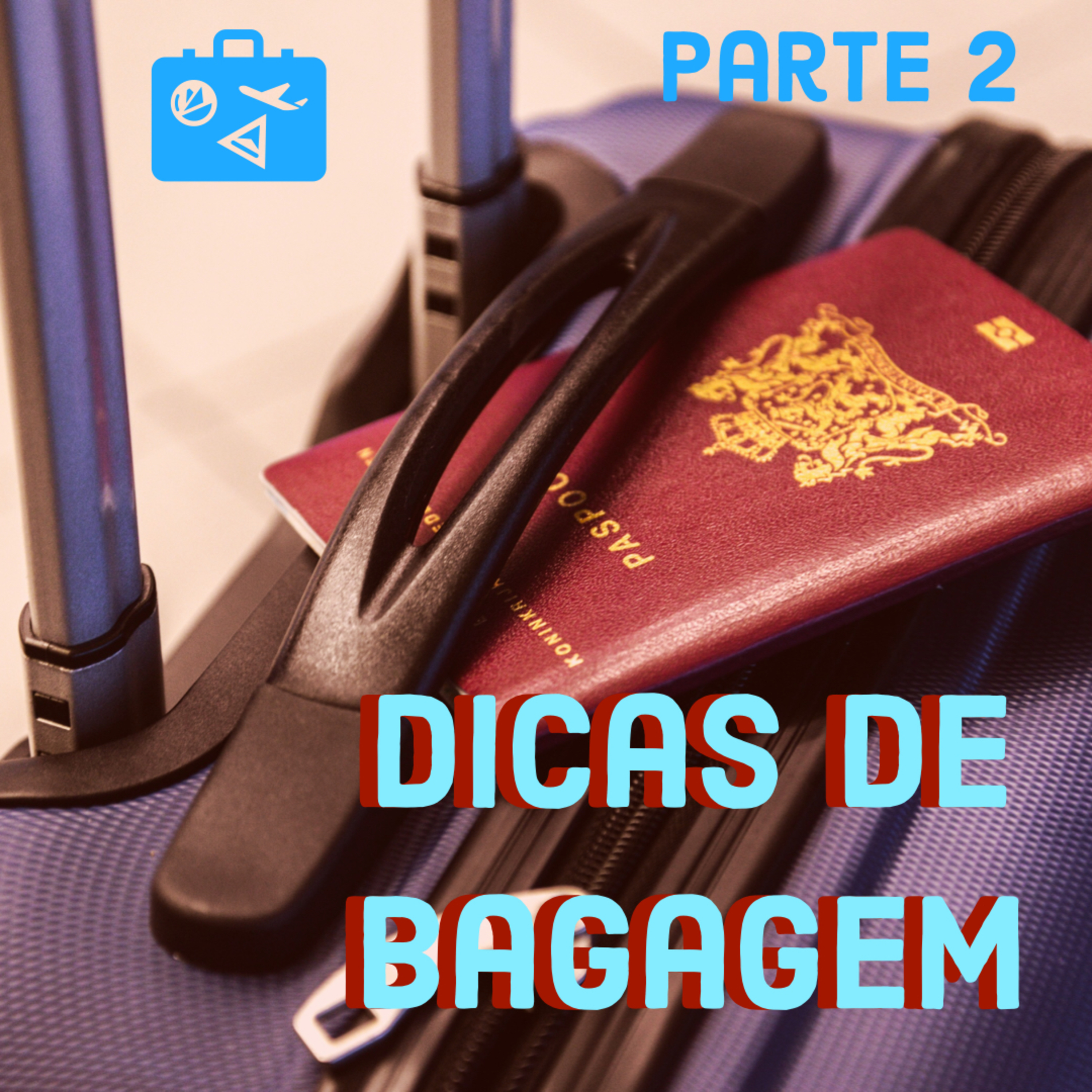 Dica de bagagem - parte 2 - @viagensdaleca