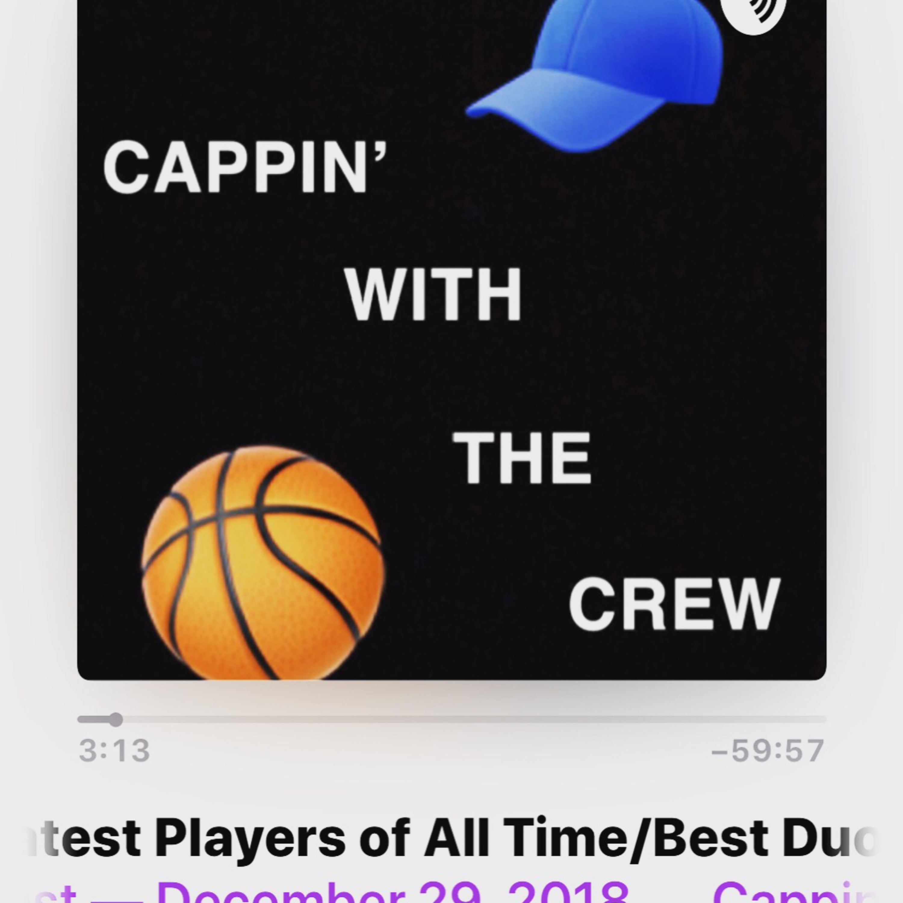 Cappin’ With The Crew Podcast