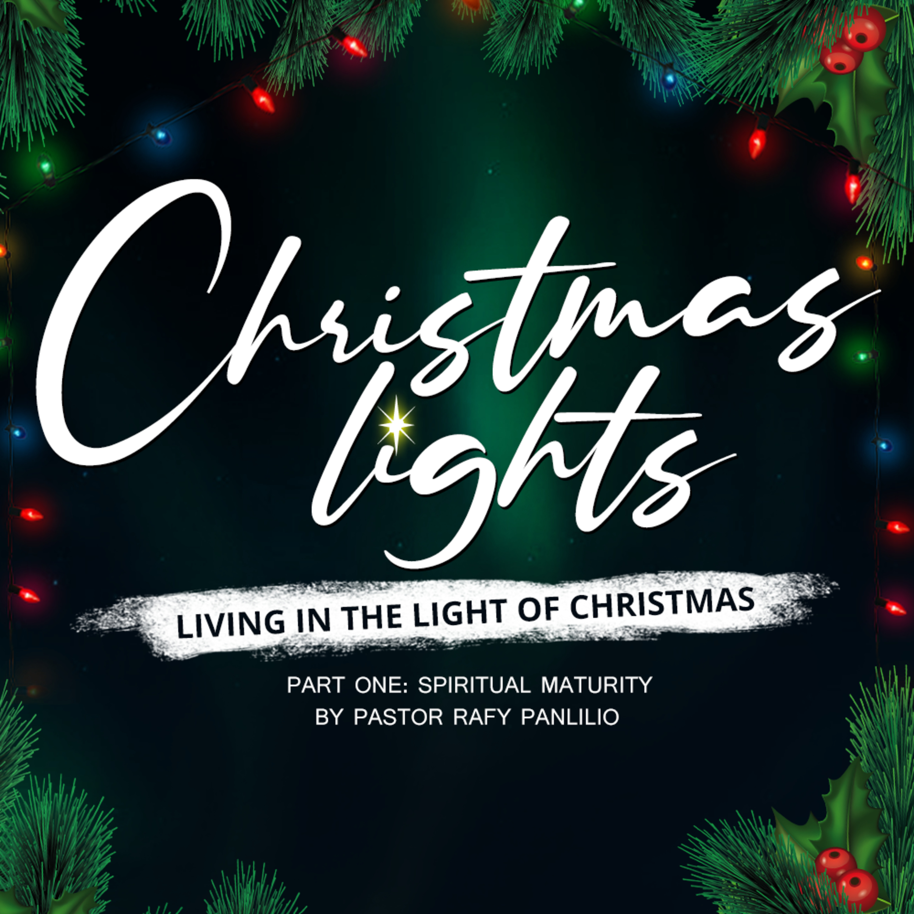 Christmas Lights Part 1: Spiritual Maturity episode artwork