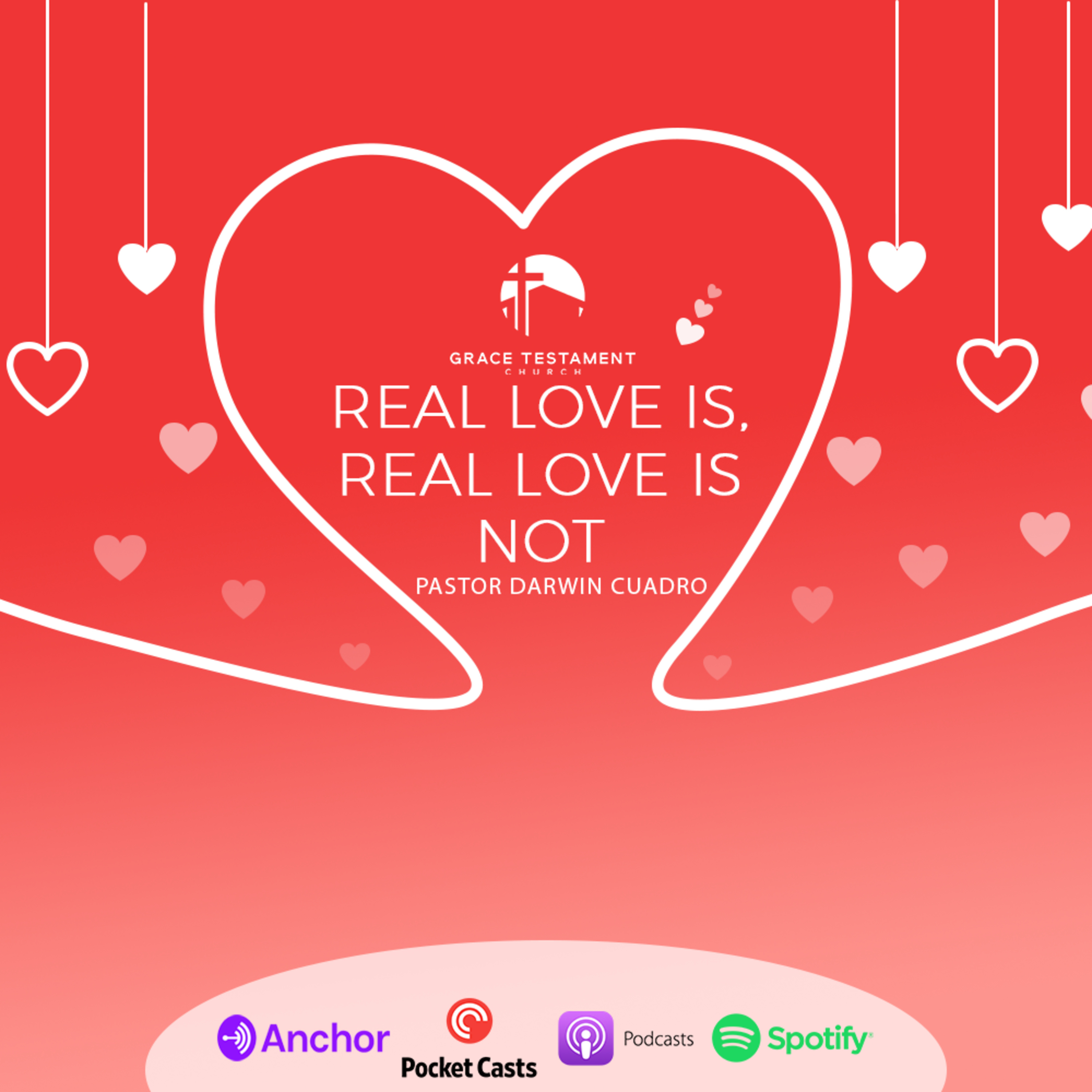 Real Love Is, Real Love is Not by Ps. Darwin Cuadro episode artwork