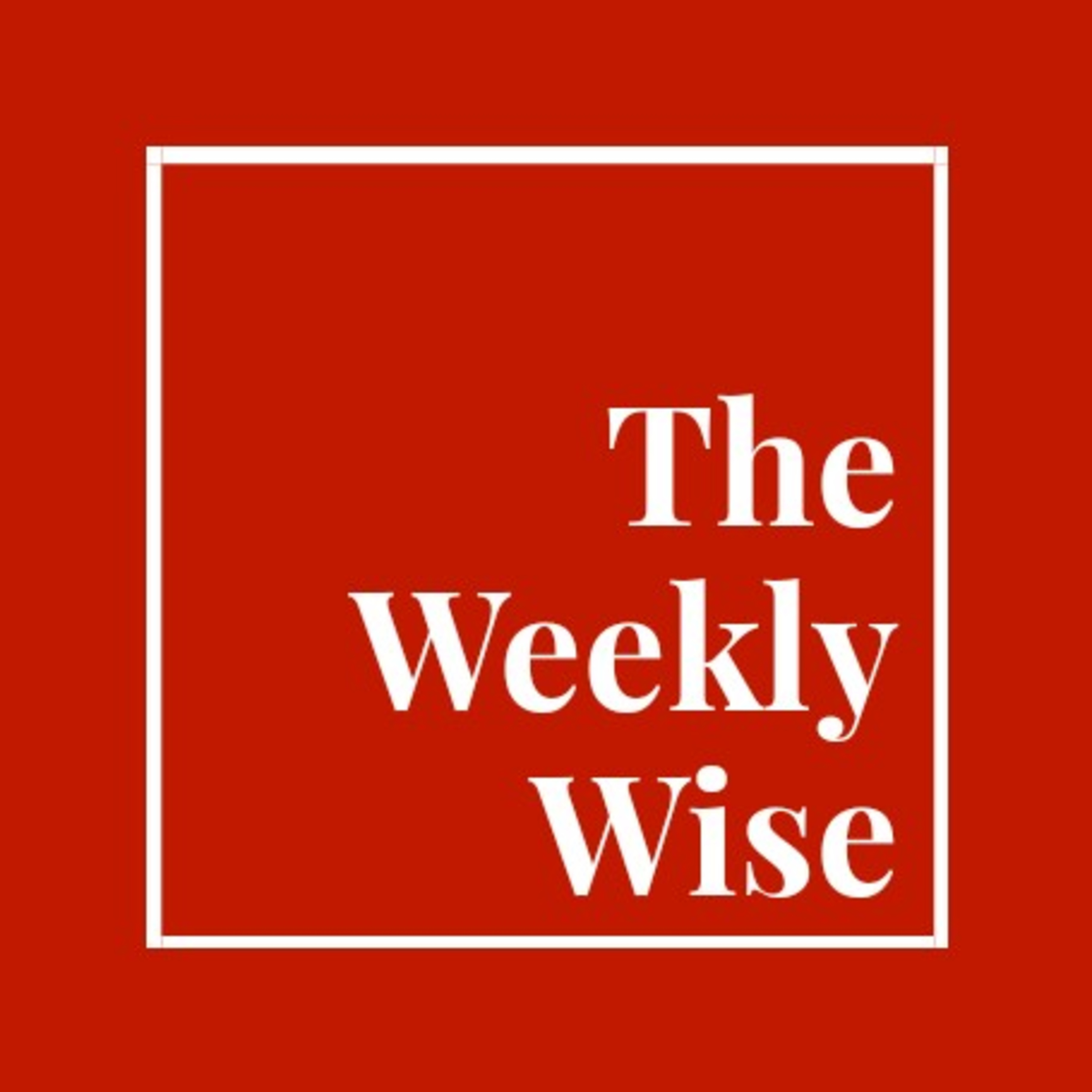 The Weekly Wise