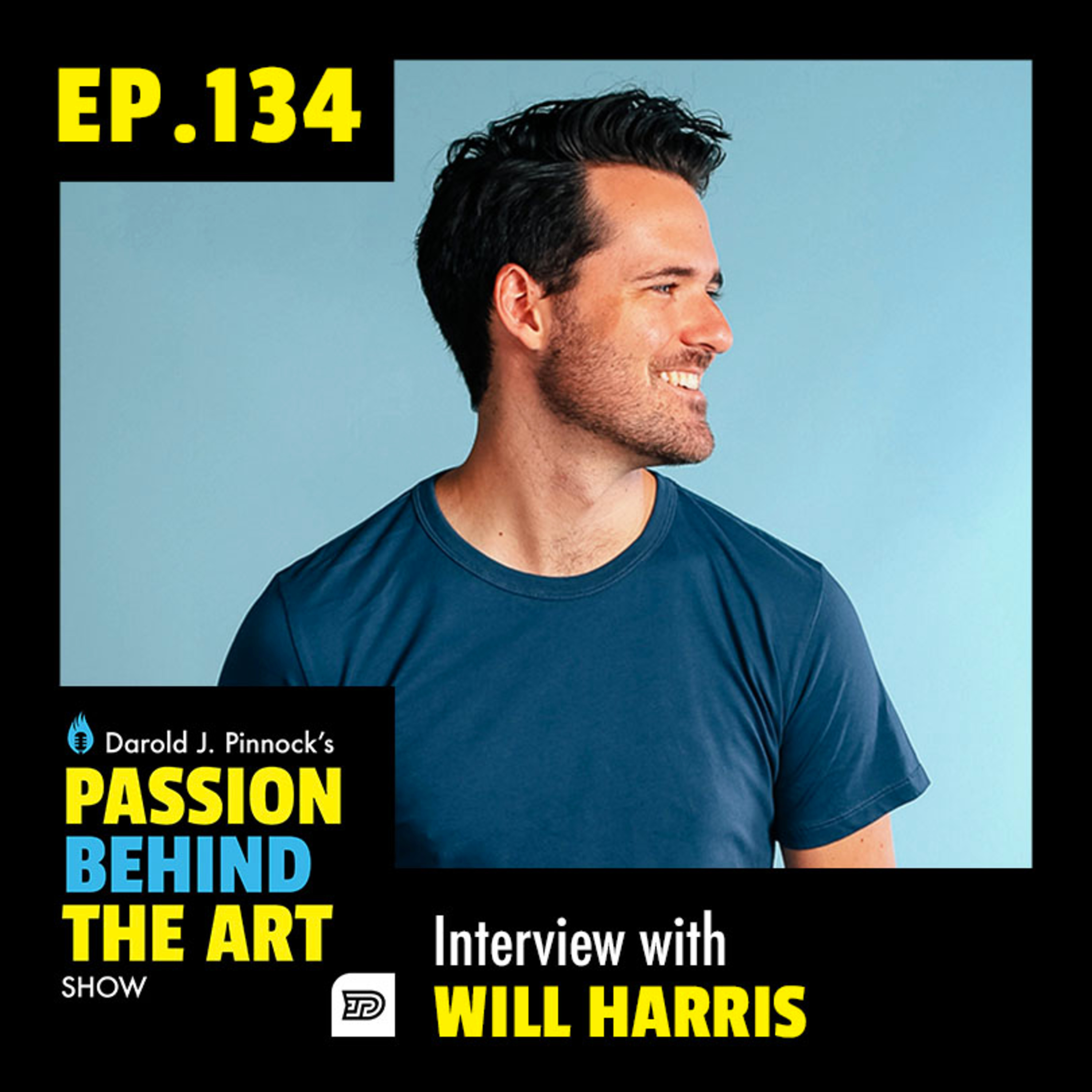 Will Harris - Content Marketing Manager at Real Thread | Passion Behind the Art 134 episode artwork