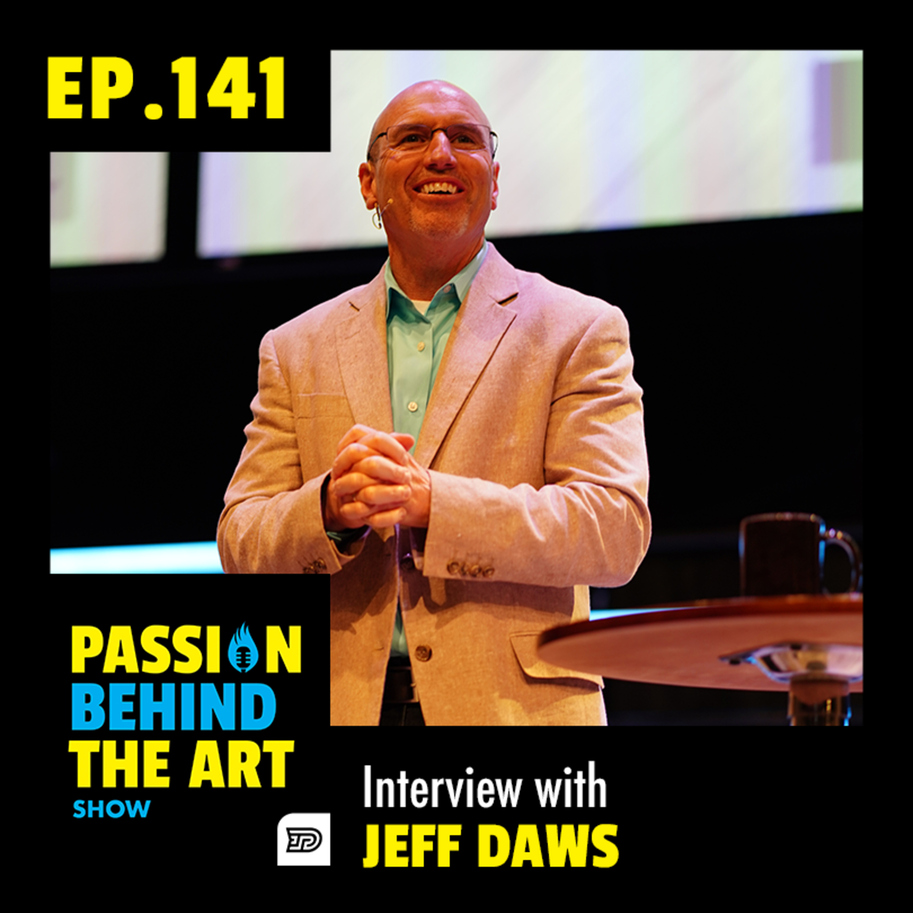 Jeff Daws, author of "Your Opportunity for a Better Life" | Passion Behind The Art Show 141 episode artwork