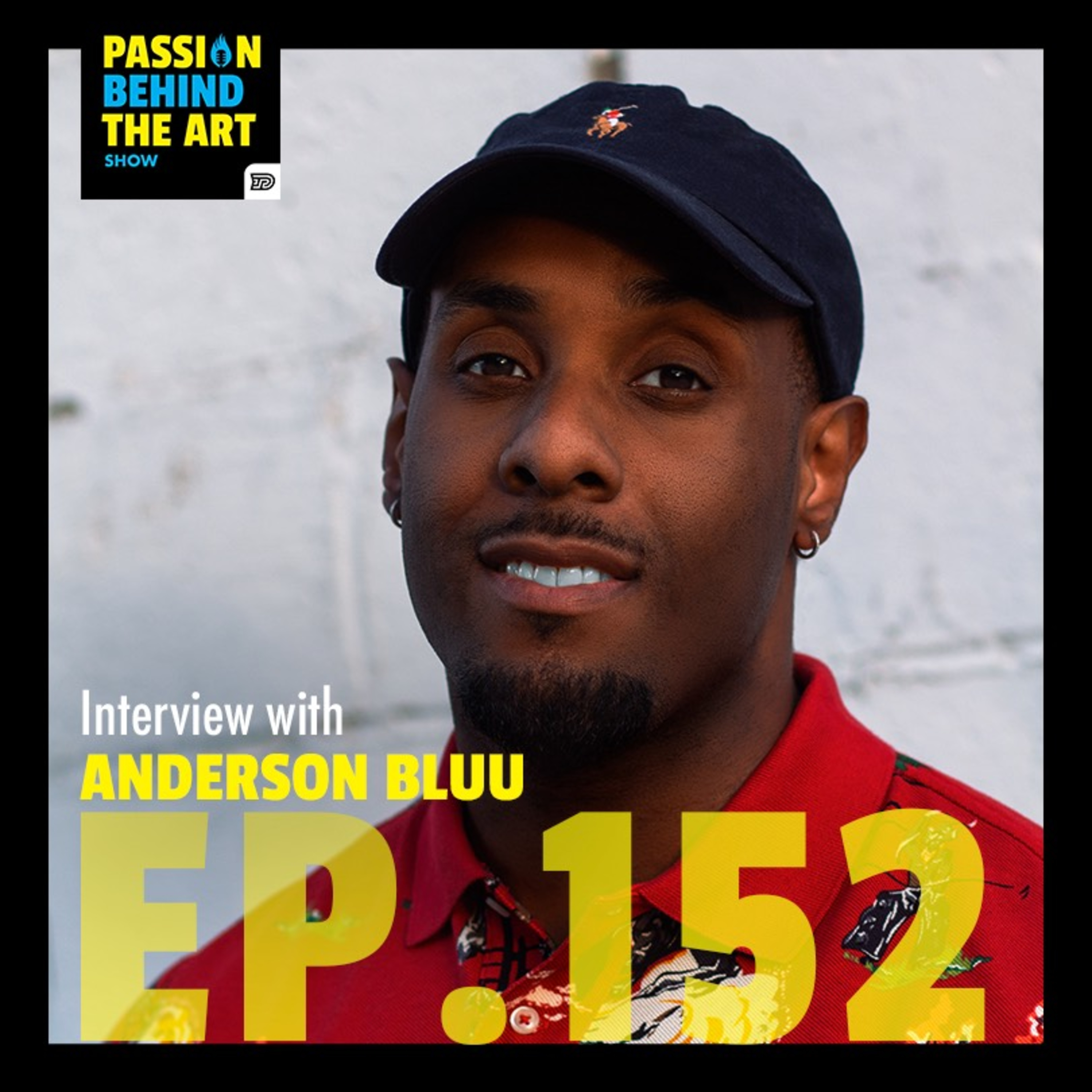 Anderson Bluu - Bluu Dreams | Passion Behind The Art Show 152