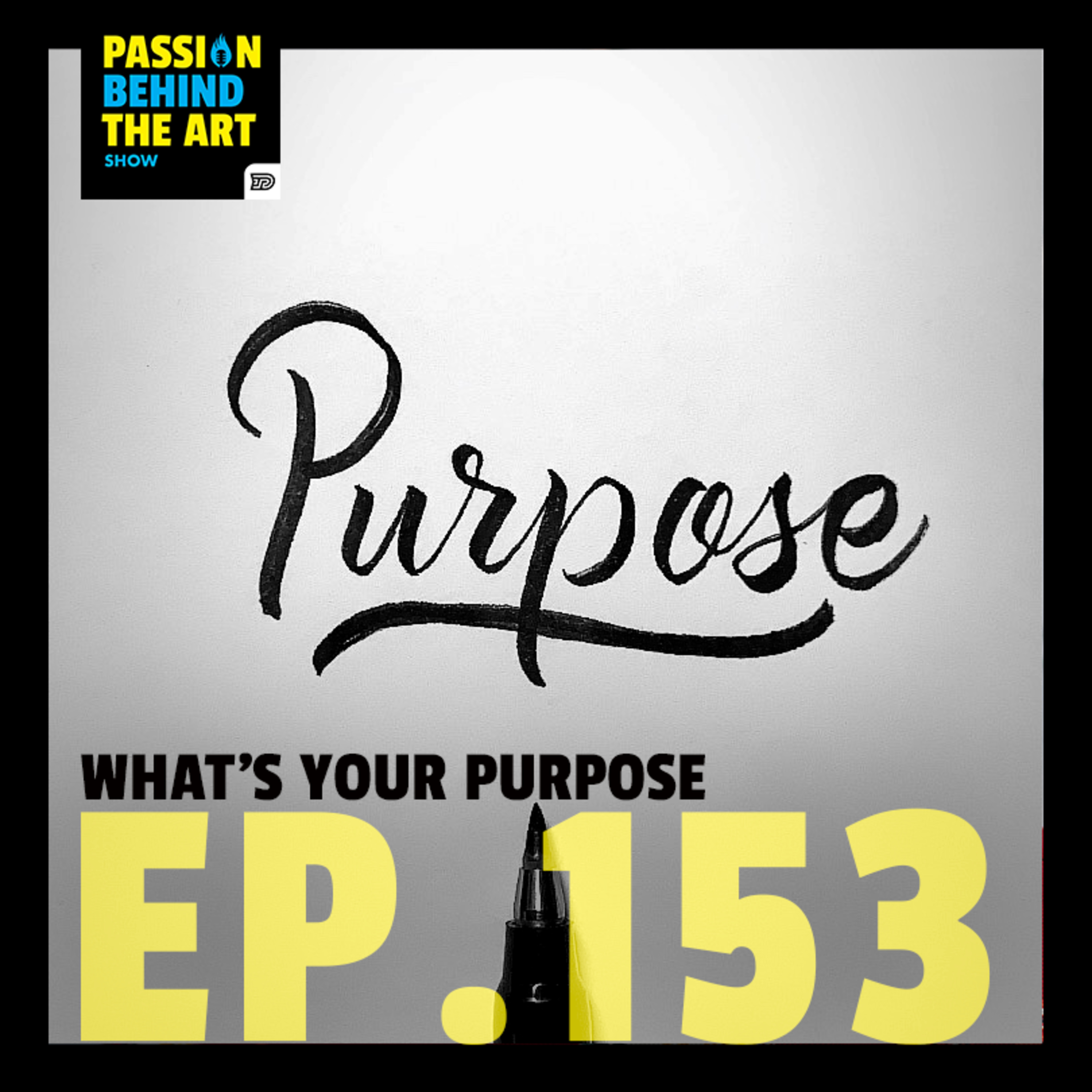 Chadwick Boseman - What's Your Purpose? | Passion Behind The Art 153